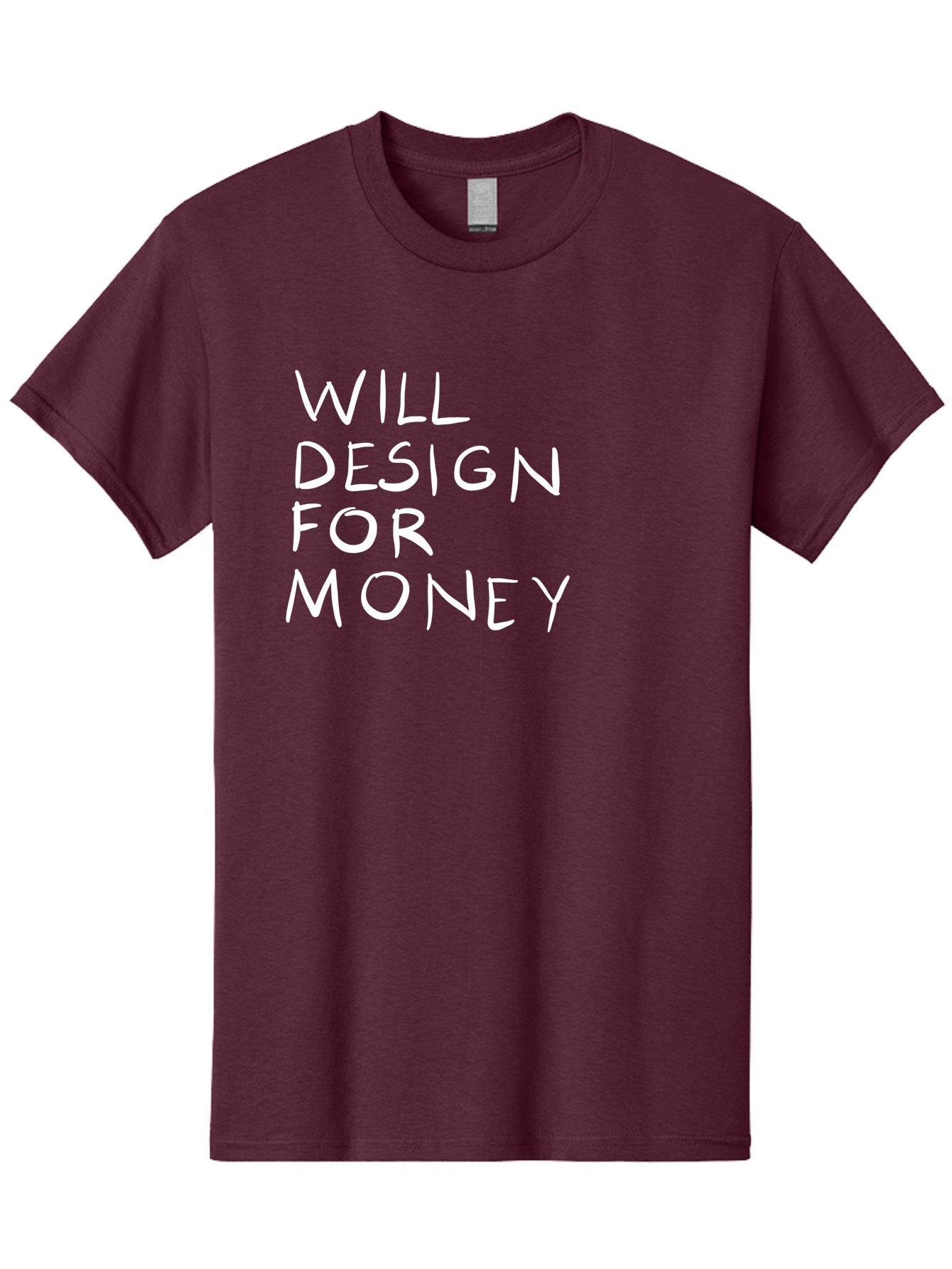 Will-Design-For-Money Men'S Graphic Tee, 100% Cotton, Comfortable Casual Summer Wear, Machine Washable, Graphic Design Services, Freelance Designer, Design For Hire, Money Making Opportunities, Professional Design Solutions, Custom Graphics -  Aaa140 21