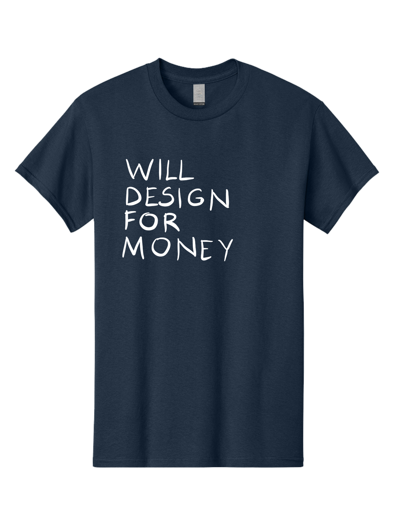 Will-Design-For-Money Men'S Graphic Tee, 100% Cotton, Comfortable Casual Summer Wear, Machine Washable, Graphic Design Services, Freelance Designer, Design For Hire, Money Making Opportunities, Professional Design Solutions, Custom Graphics -  Aaa140 21