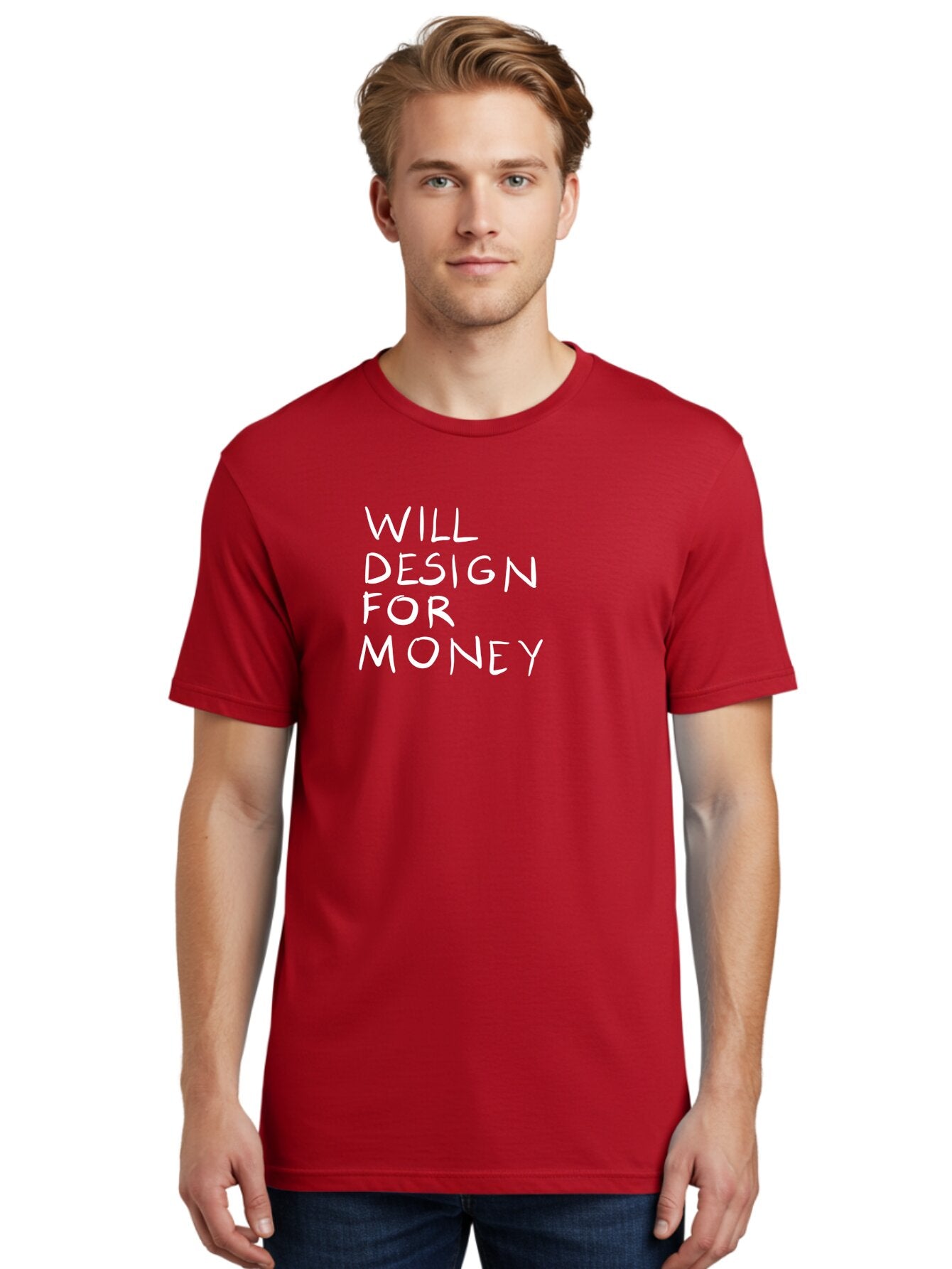 Will-Design-For-Money Men'S Graphic Tee, 100% Cotton, Comfortable Casual Summer Wear, Machine Washable, Graphic Design Services, Freelance Designer, Design For Hire, Money Making Opportunities, Professional Design Solutions, Custom Graphics -  Aaa140 18
