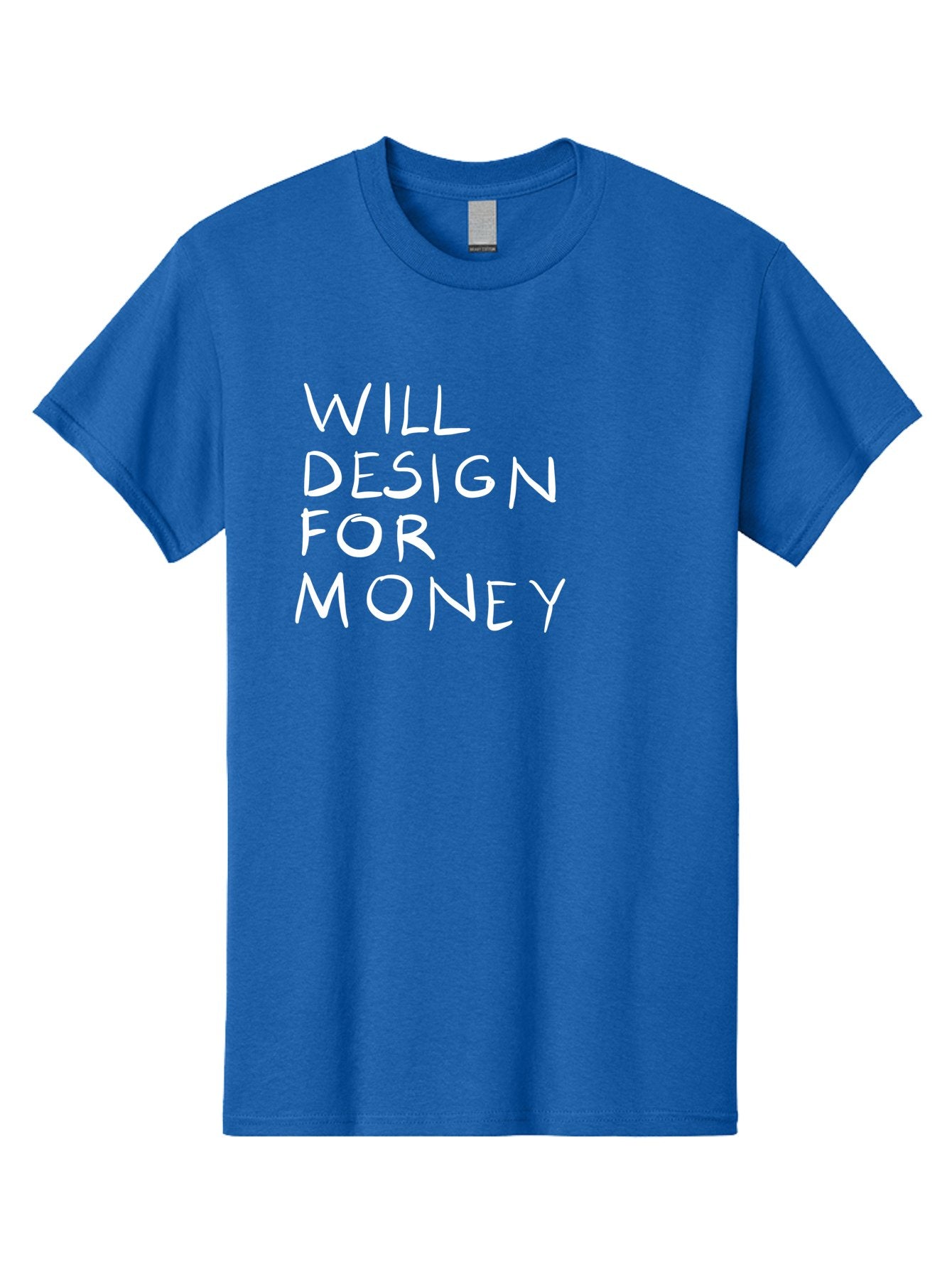 Will-Design-For-Money Men'S Graphic Tee, 100% Cotton, Comfortable Casual Summer Wear, Machine Washable, Graphic Design Services, Freelance Designer, Design For Hire, Money Making Opportunities, Professional Design Solutions, Custom Graphics -  Aaa140 19