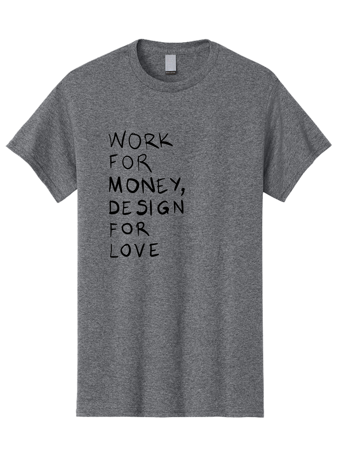 Work-For-Money-Design-For-Love Men'S Graphic Tee, 100% Cotton, Comfortable Casual Summer Wear, Machine Washable, Inspirational Quote, Motivational Message, Design Philosophy, Work Life Balance, Passion For Design, Creativity, Modern Art -  Aaa143 25