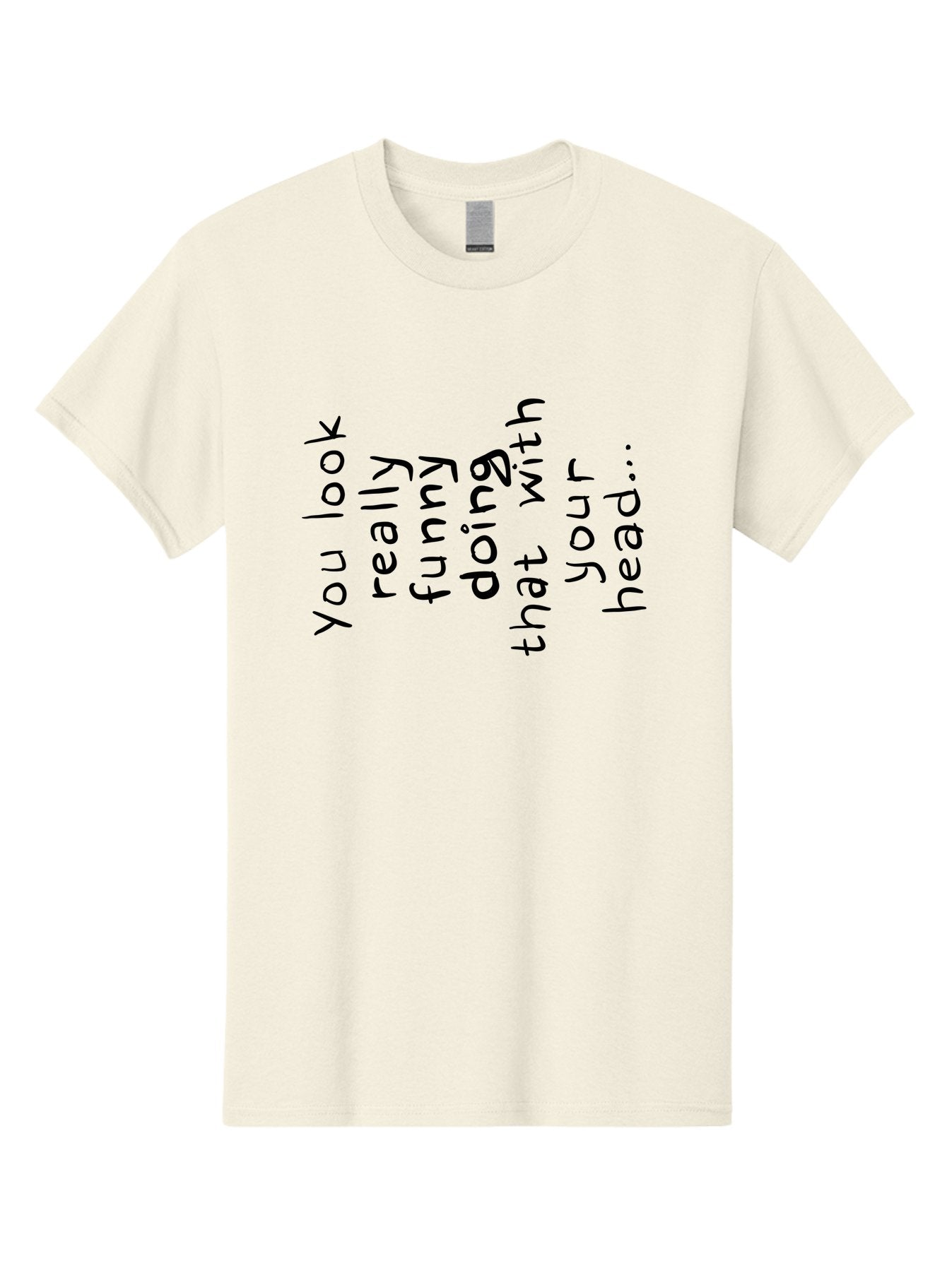 You-Look-Really-Funny Men'S Graphic Tee, 100% Cotton, Comfortable Casual Summer Wear, Machine Washable, Funny Quote, Humorous Saying, Quirky Phrase, Playful Humor, Amusing Text, Clever Quip, Witty Remark -  Aaa150 3