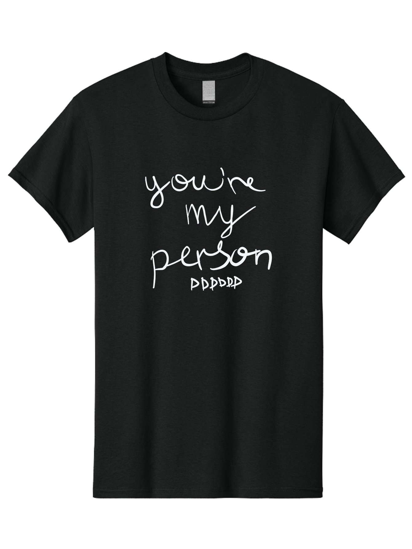 You-Re-My-Person Men'S Graphic Tee, 100% Cotton, Comfortable Casual Summer Wear, Machine Washable, Inspirational Quote, Love Message, Heartwarming Phrase, Friendship Bond, You'Re My Person, Sentimental Words -  Aaa151 19