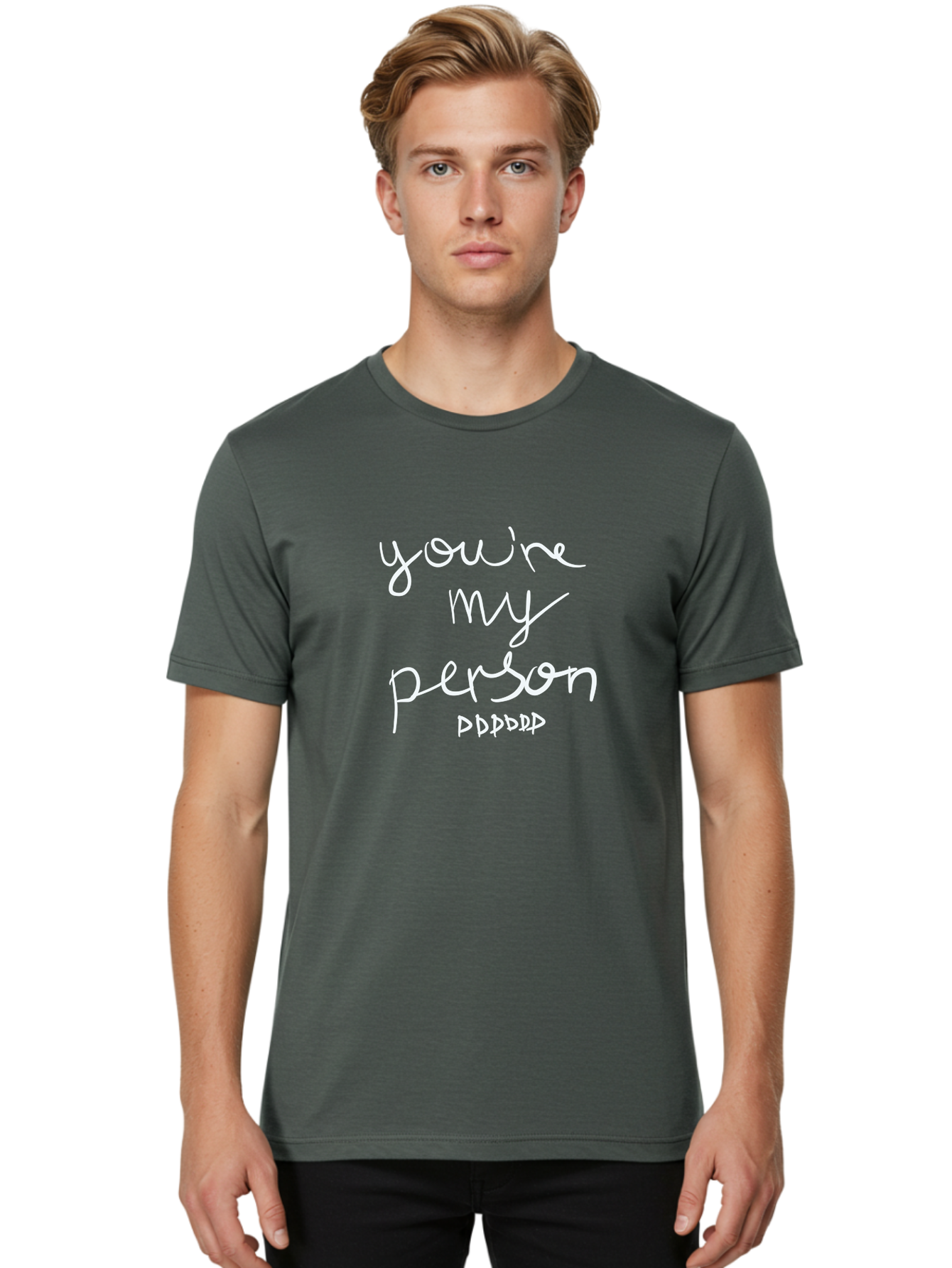 You-Re-My-Person Men'S Graphic Tee, 100% Cotton, Comfortable Casual Summer Wear, Machine Washable, Inspirational Quote, Love Message, Heartwarming Phrase, Friendship Bond, You'Re My Person, Sentimental Words -  Aaa151 14