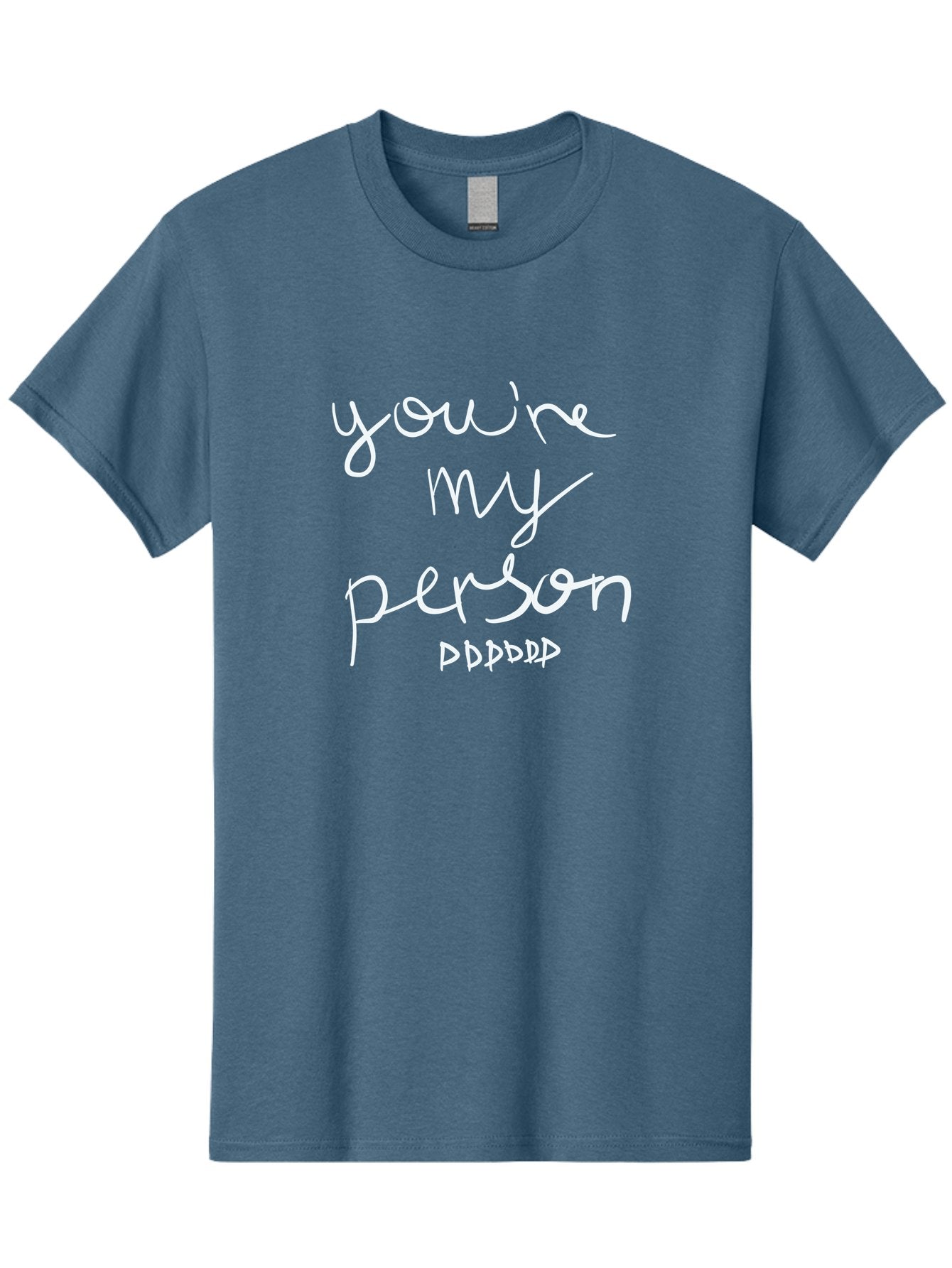 You-Re-My-Person Men'S Graphic Tee, 100% Cotton, Comfortable Casual Summer Wear, Machine Washable, Inspirational Quote, Love Message, Heartwarming Phrase, Friendship Bond, You'Re My Person, Sentimental Words -  Aaa151