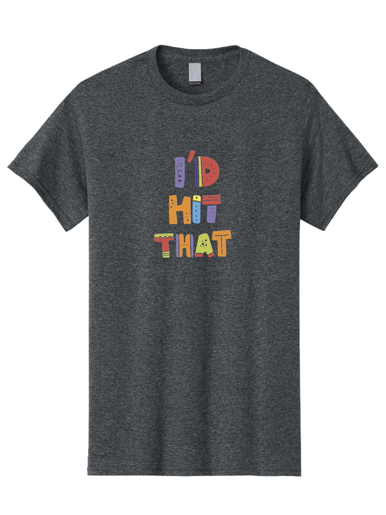 I-D-Hit-That-1 Men'S Graphic Tee, 100% Cotton, Comfortable Casual Summer Wear, Machine Washable, Colorful Lettering, Bold Typography, Funky Font, Playful Vibe, Quirky Humor, Multicolored Text, Eye-Catching Design -  Aaa256 17