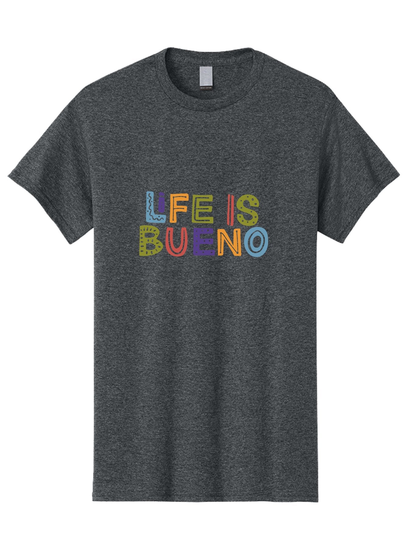 Life-Is-Bueno-3 Men'S Graphic Tee, 100% Cotton, Comfortable Casual Summer Wear, Machine Washable, Multicolored Lettering, Inspirational Quote, Motivational Phrase, Colorful Typography, Positive Vibes, Happiness, Life Is Bueno -  Aaa271 9