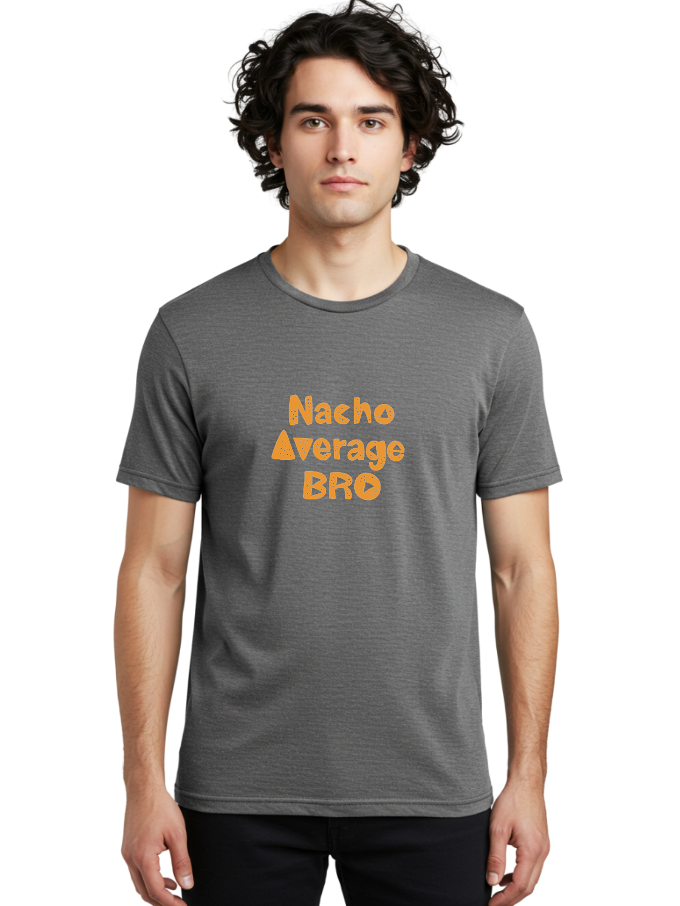 Nacho-Average-Bro-1 Men'S Graphic Tee, 100% Cotton, Comfortable Casual Summer Wear, Machine Washable, Funny Phrase, Playful Text, Orange Font, Stylized Letters, Humorous Expression, Nacho Average Bro, Quirky Graphic, Orange Color Scheme, -  Aaa280 8