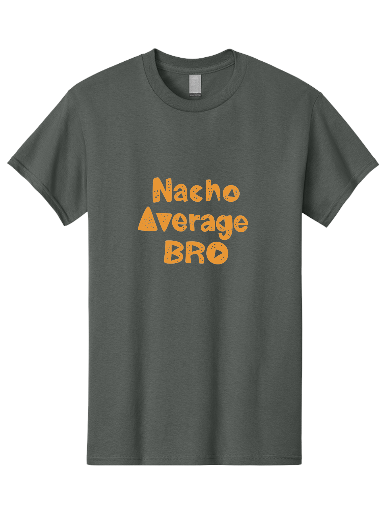 Nacho-Average-Bro Men'S Graphic Tee, 100% Cotton, Comfortable Casual Summer Wear, Machine Washable, Funny Quote, Humorous Saying, Playful Typography, Quirky Design, Orange Text, Creative Font, Amusing Phrase, Entertaining Message -  Aaa281