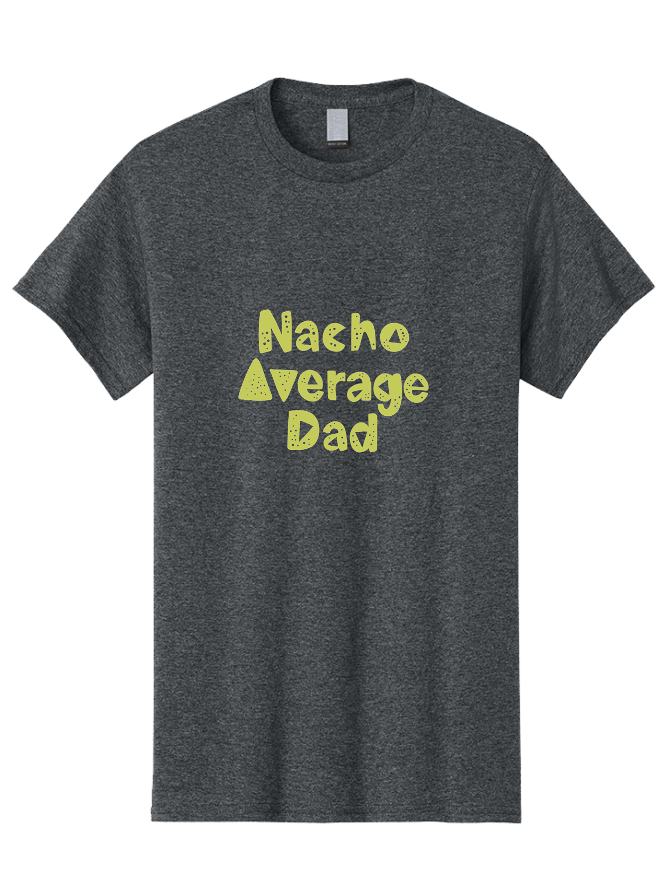 Nacho-Average-Dad Men'S Graphic Tee, 100% Cotton, Comfortable Casual Summer Wear, Machine Washable, Funny Dad Quote, Nacho Dad Joke, Daddy Humor, Funny Fathers Day, Punny Gift, Playful Tee, Dads Joke, Humor Design -  Aaa283 9