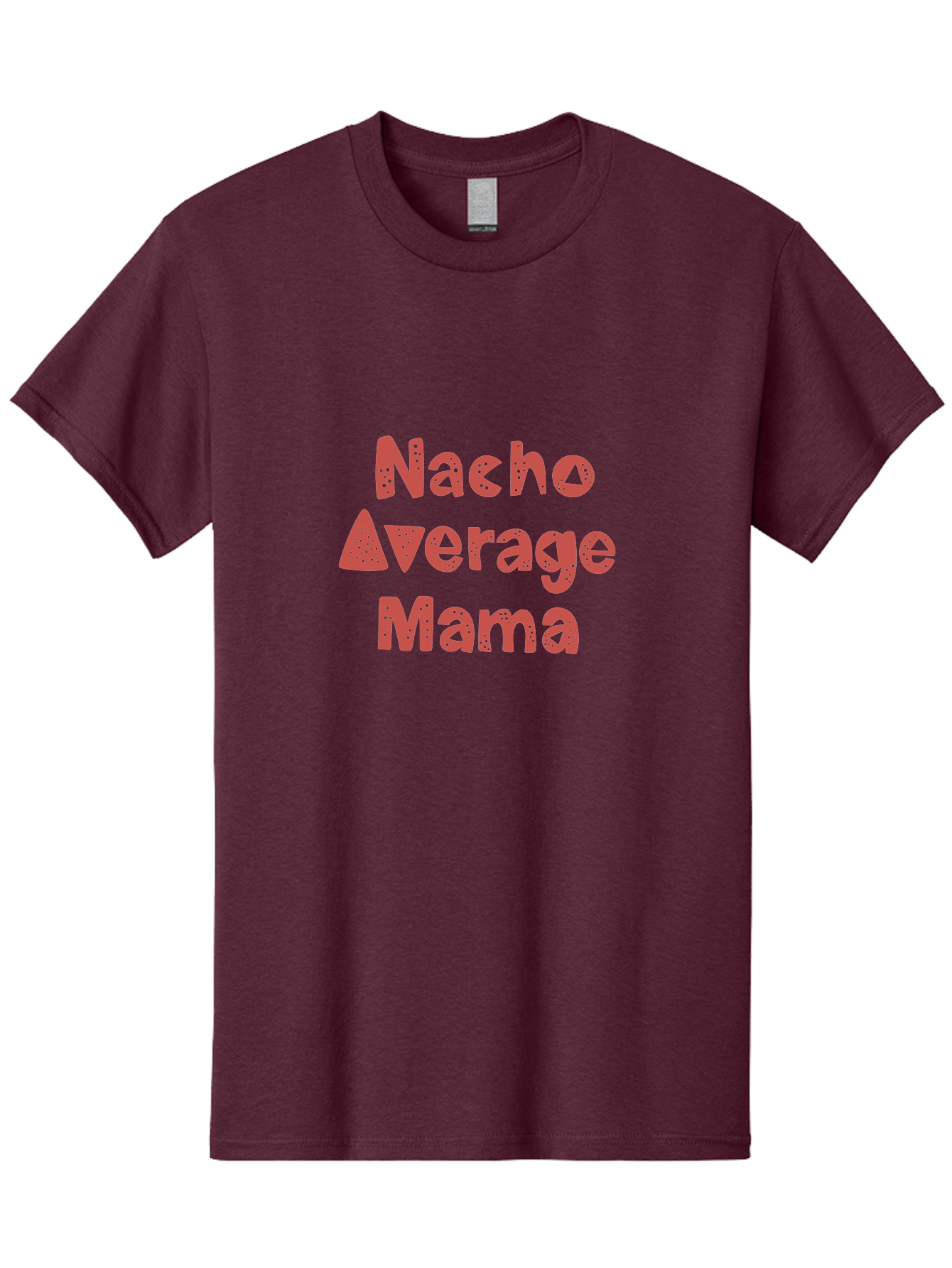 Nacho-Average-Mama-1 Men'S Graphic Tee, 100% Cotton, Comfortable Casual Summer Wear, Machine Washable, Funny Mom Quote, Nacho Average Mama, Humorous Phrase, Playful Saying, Mom Life, Relatable Humor, Sarcastic Quote -  Aaa284 13
