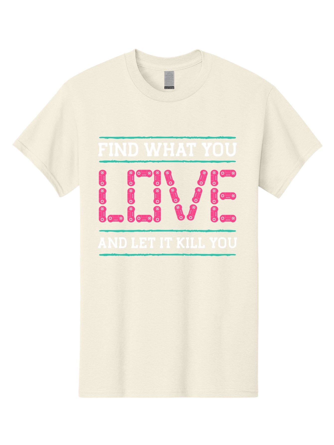 Find-What-You-Love-And-Let-It-Kill-You Men'S Graphic Tee, 100% Cotton, Comfortable Casual Summer Wear, Machine Washable, Inspirational Quote, Love And Passion, Motivational Words, Typographic Art, Bold Font, Striking Visuals, -  Aaa628