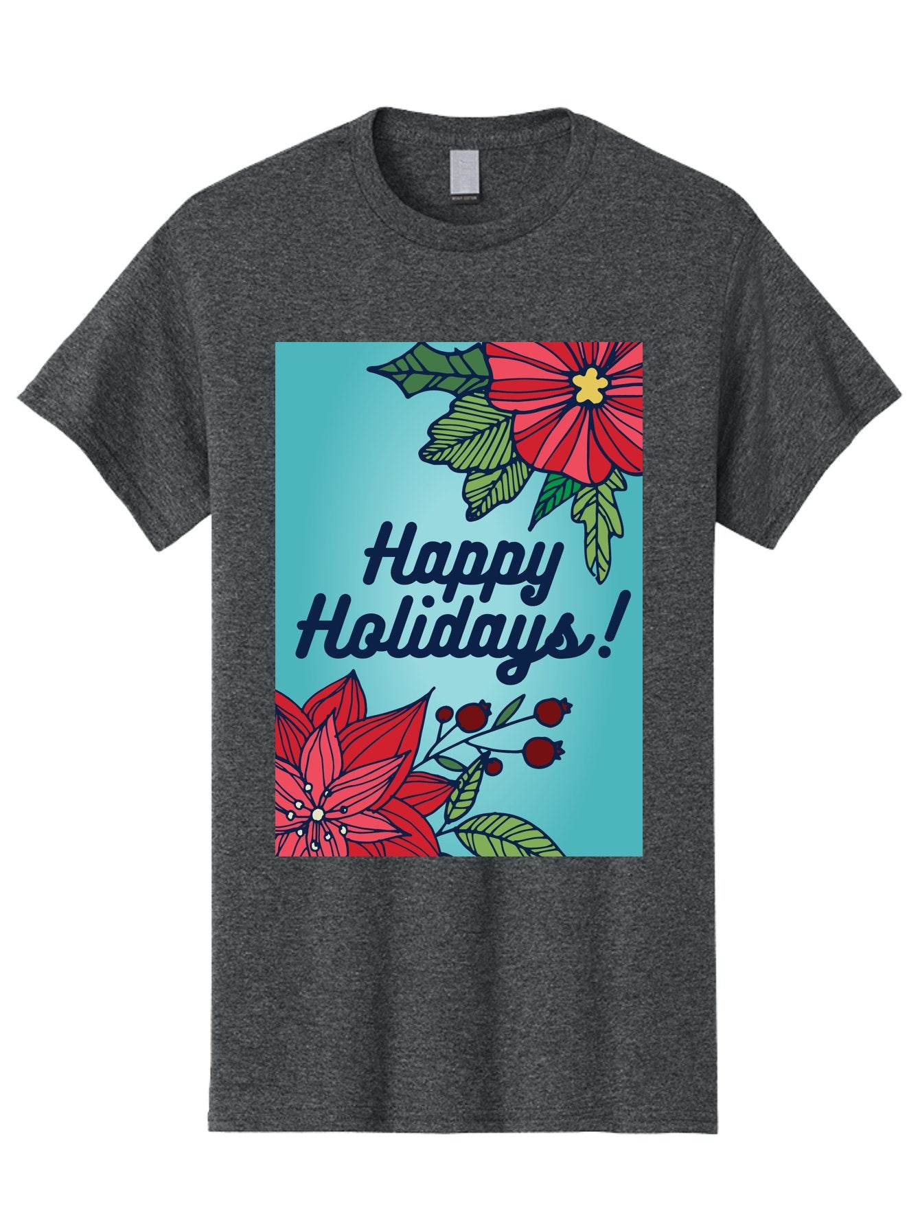 Happy-Holidays-5 Men'S Graphic Tee, 100% Cotton, Comfortable Casual Summer Wear, Machine Washable, Happy Holidays, Red Poinsettias, Festive Flowers, Holiday Cheer, Seasonal Greetings, Red Berries, Holly Leaves, Dark Blue Text, -  Aaa917 7