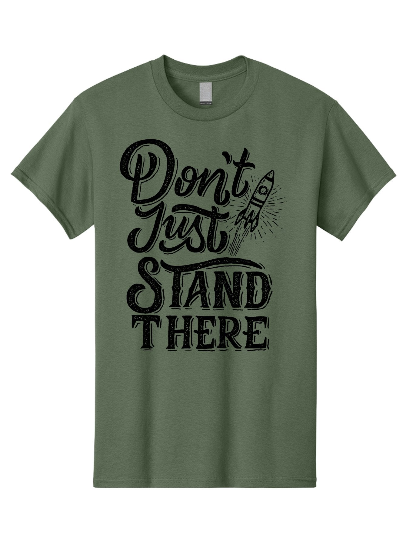 Don-T-Just-Stand-There-1 Men'S Graphic Tee, 100% Cotton, Comfortable Casual Summer Wear, Machine Washable, Motivational Quote, Inspirational Phrase, Rocket Ship, Bold Typography, Motivational Message, Encouragement, Call To Action, Empowerment Aab241 4