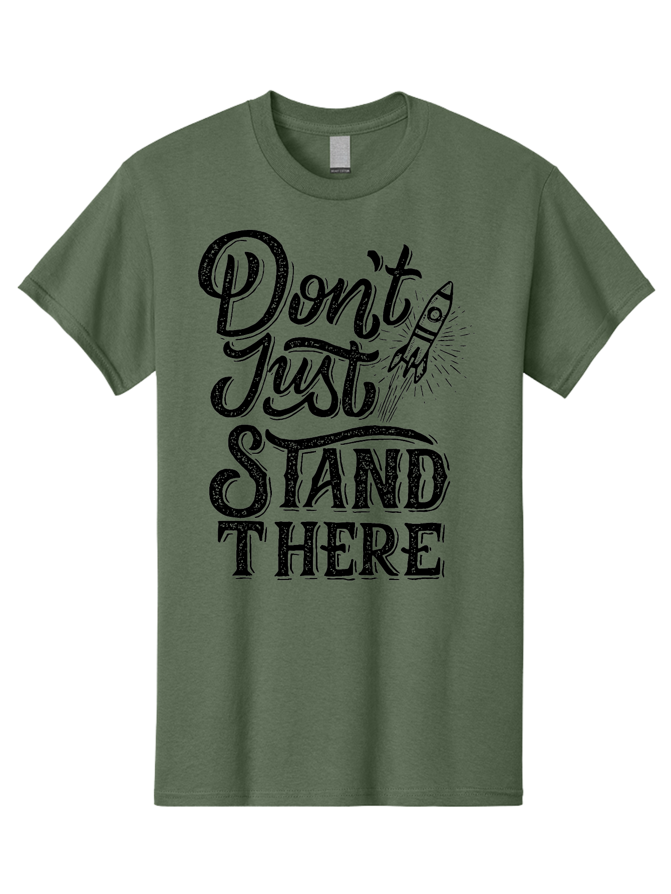 Don-T-Just-Stand-There-1 Men'S Graphic Tee, 100% Cotton, Comfortable Casual Summer Wear, Machine Washable, Motivational Quote, Inspirational Phrase, Rocket Ship, Bold Typography, Motivational Message, Encouragement, Call To Action, Empowerment Aab241 15