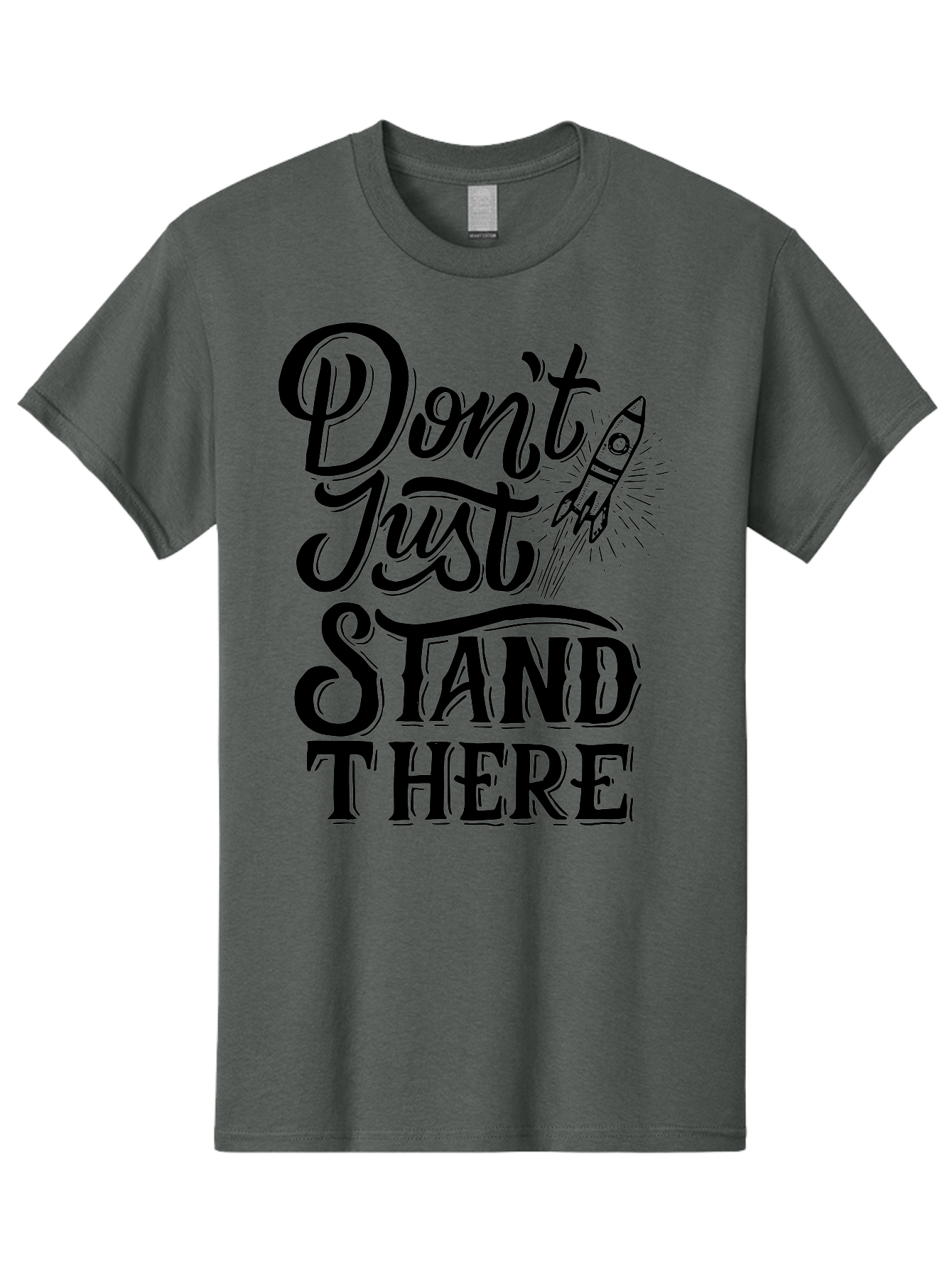 Don-T-Just-Stand-There Men'S Graphic Tee, 100% Cotton, Comfortable Casual Summer Wear, Machine Washable, Motivational Quote, Inspiring Words, Bold Typography, Rocket Ship, Motivational Poster, Empowerment Phrase, Take Action Aab242 3