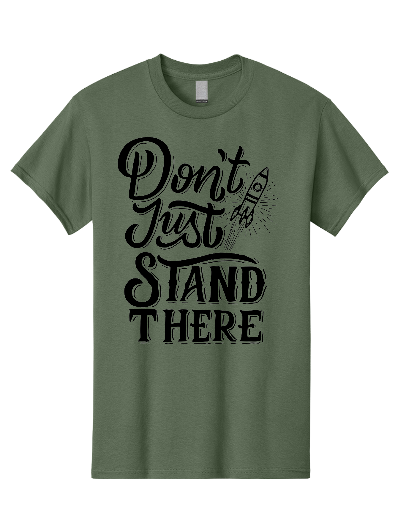 Don-T-Just-Stand-There Men'S Graphic Tee, 100% Cotton, Comfortable Casual Summer Wear, Machine Washable, Motivational Quote, Inspiring Words, Bold Typography, Rocket Ship, Motivational Poster, Empowerment Phrase, Take Action Aab242 15