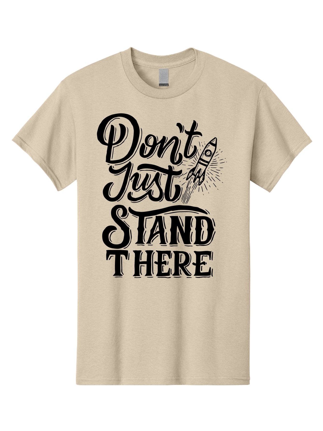 Don-T-Just-Stand-There Men'S Graphic Tee, 100% Cotton, Comfortable Casual Summer Wear, Machine Washable, Motivational Quote, Inspiring Words, Bold Typography, Rocket Ship, Motivational Poster, Empowerment Phrase, Take Action Aab242 4