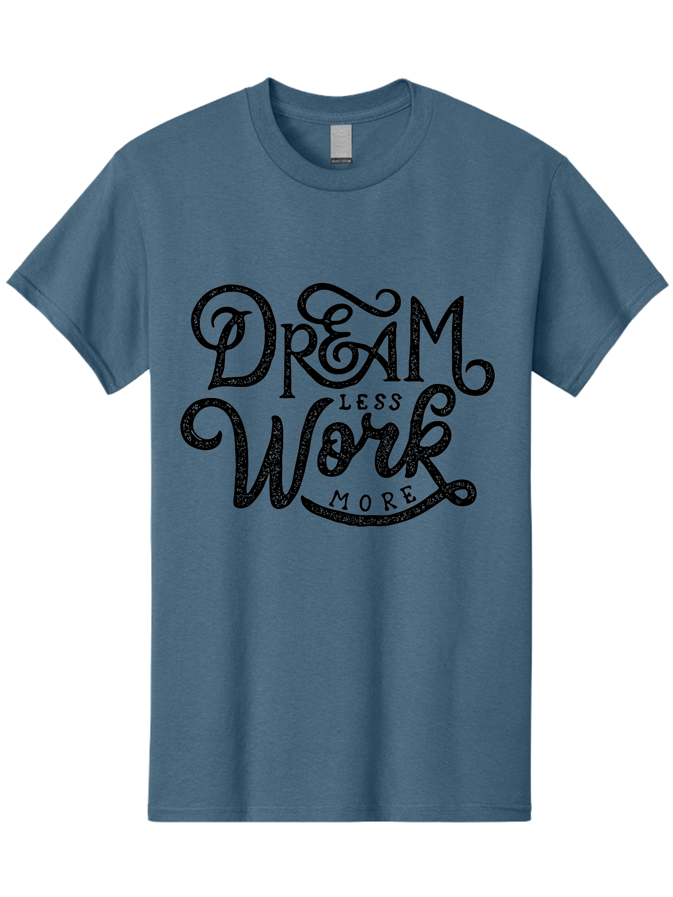 Dream-Less-Work-More-1 Men'S Graphic Tee, 100% Cotton, Comfortable Casual Summer Wear, Machine Washable, Inspirational Quote, Motivational Phrase, Dream Less Work More, Stylized Typography, Creative Font, Positive Vibes, Productivity Hack, Aab247 11