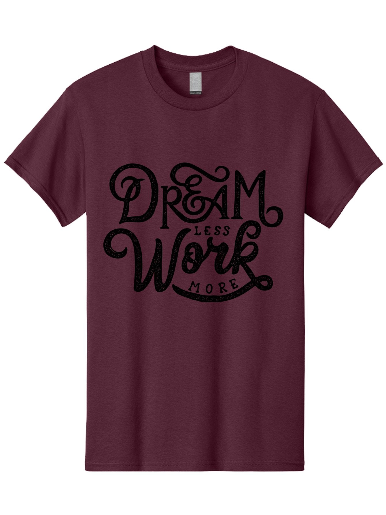 Dream-Less-Work-More-1 Men'S Graphic Tee, 100% Cotton, Comfortable Casual Summer Wear, Machine Washable, Inspirational Quote, Motivational Phrase, Dream Less Work More, Stylized Typography, Creative Font, Positive Vibes, Productivity Hack, Aab247