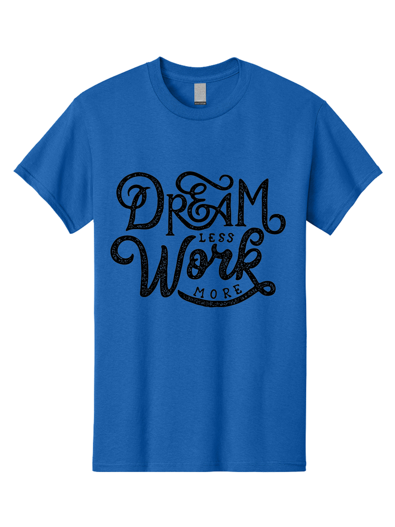 Dream-Less-Work-More-1 Men'S Graphic Tee, 100% Cotton, Comfortable Casual Summer Wear, Machine Washable, Inspirational Quote, Motivational Phrase, Dream Less Work More, Stylized Typography, Creative Font, Positive Vibes, Productivity Hack, Aab247 25