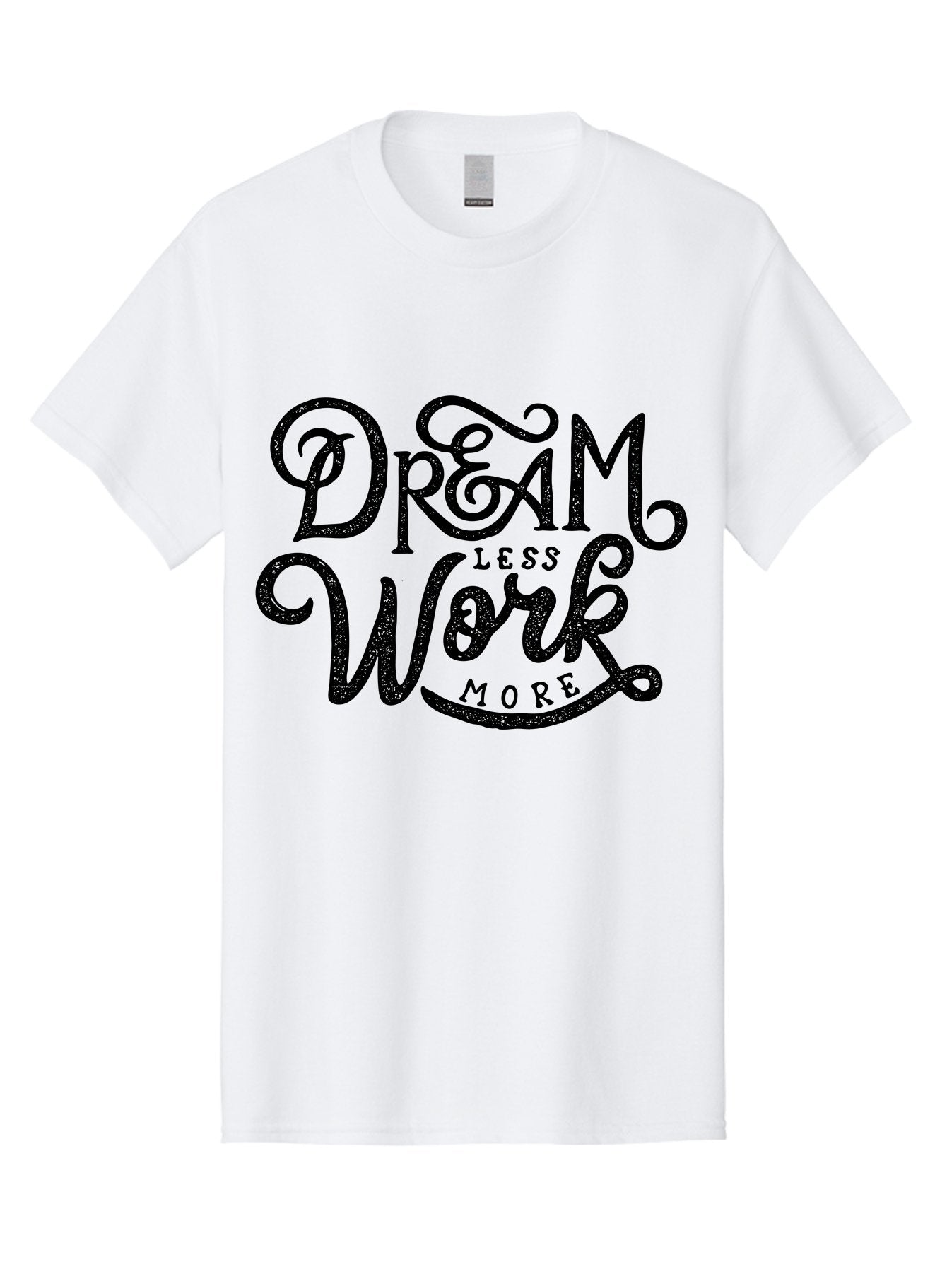 Dream-Less-Work-More-1 Men'S Graphic Tee, 100% Cotton, Comfortable Casual Summer Wear, Machine Washable, Inspirational Quote, Motivational Phrase, Dream Less Work More, Stylized Typography, Creative Font, Positive Vibes, Productivity Hack, Aab247 7