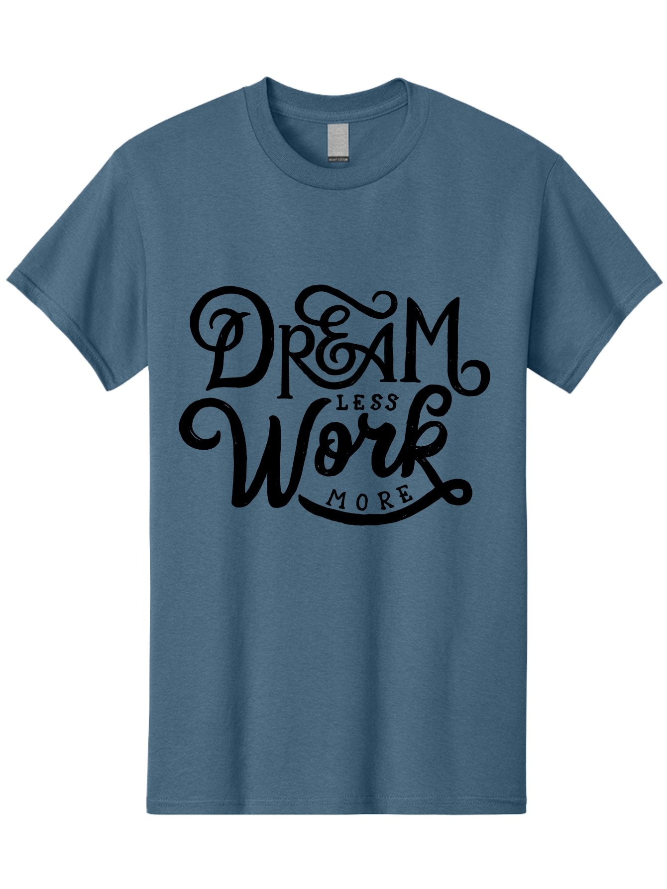 Dream-Less-Work-More Men'S Graphic Tee, 100% Cotton, Comfortable Casual Summer Wear, Machine Washable, Motivational Quote, Dream Less Work More, Inspirational Words, Typography Art, Stylized Text, Black Lettering, Motivational Poster, Aab248 12