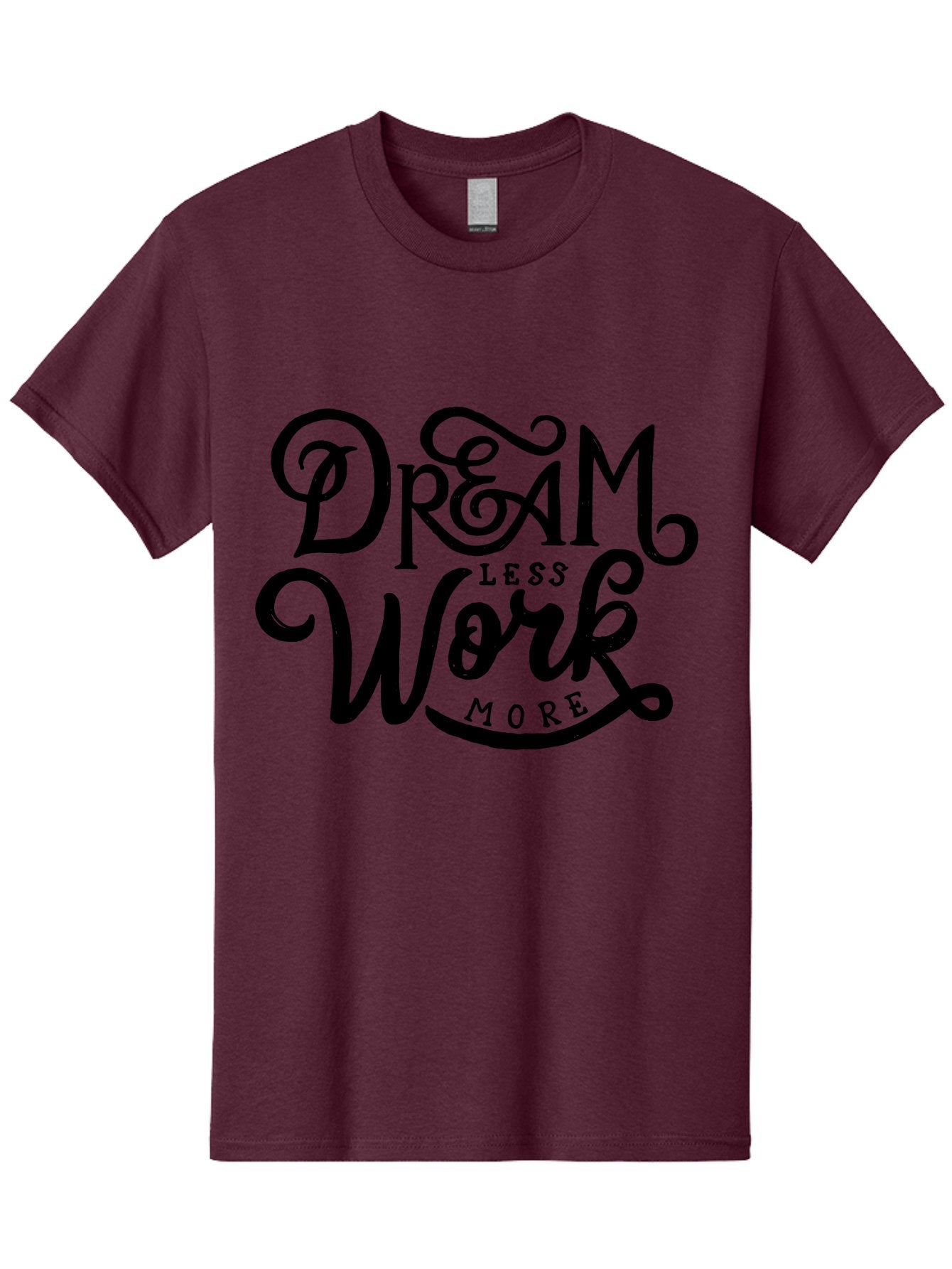 Dream-Less-Work-More Men'S Graphic Tee, 100% Cotton, Comfortable Casual Summer Wear, Machine Washable, Motivational Quote, Dream Less Work More, Inspirational Words, Typography Art, Stylized Text, Black Lettering, Motivational Poster, Aab248 7
