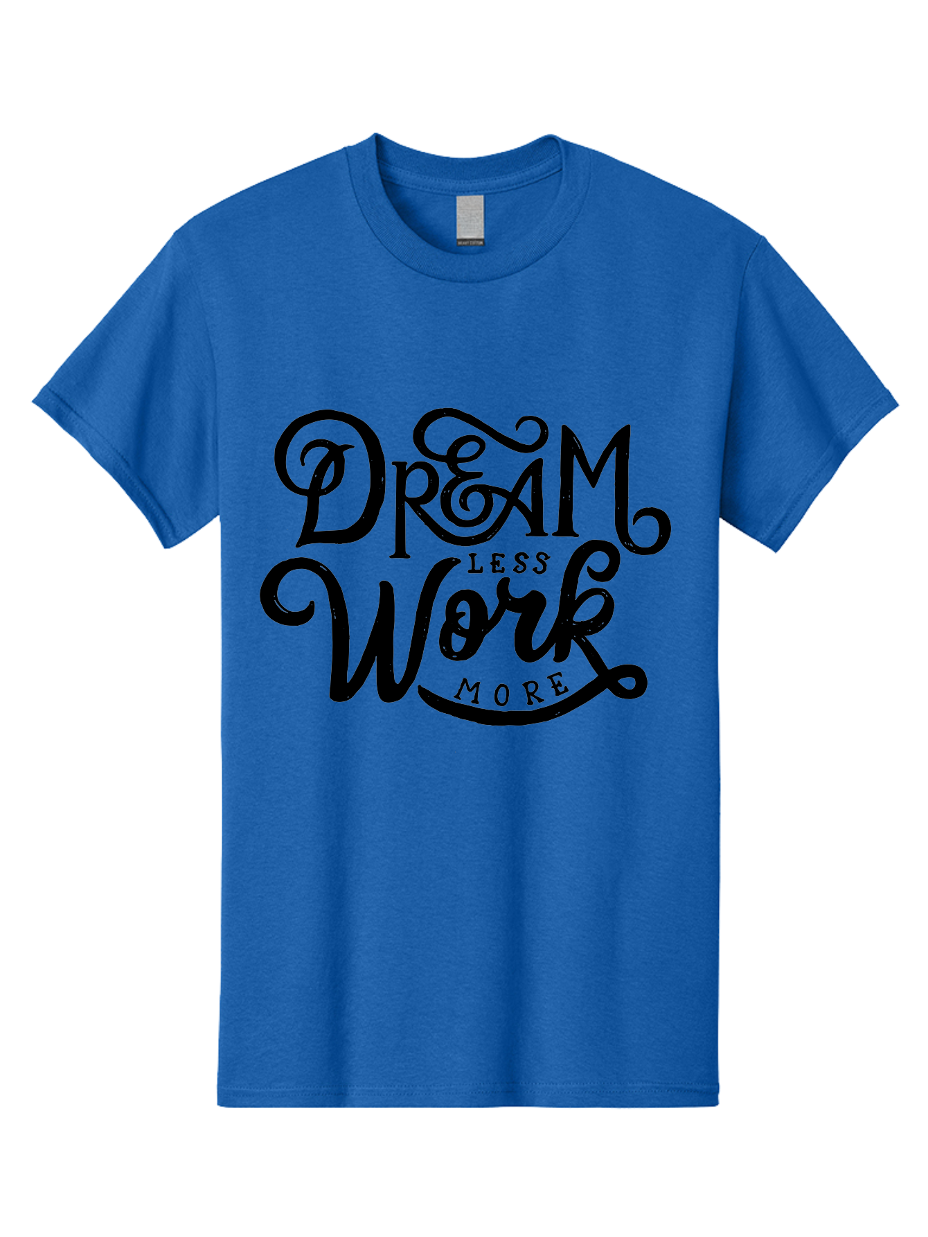 Dream-Less-Work-More Men'S Graphic Tee, 100% Cotton, Comfortable Casual Summer Wear, Machine Washable, Motivational Quote, Dream Less Work More, Inspirational Words, Typography Art, Stylized Text, Black Lettering, Motivational Poster, Aab248 25