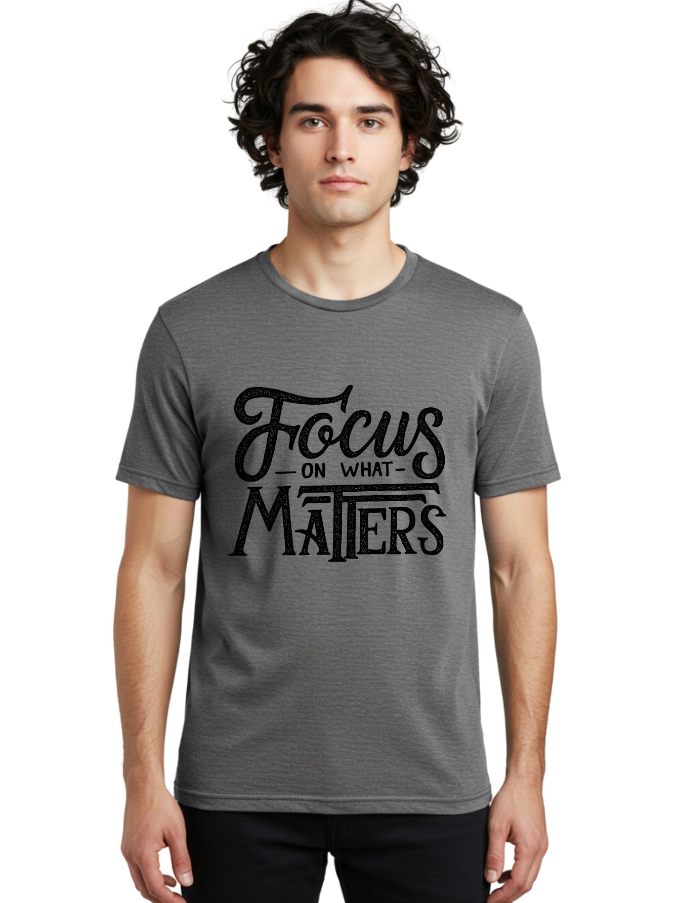 Focus-On-What-Matters-1 Men'S Graphic Tee, 100% Cotton, Comfortable Casual Summer Wear, Machine Washable, Motivational Quote, Inspirational Phrase, Focus On What Matters, Positive Affirmation, Typography, Productivity Tip, Aab249 24