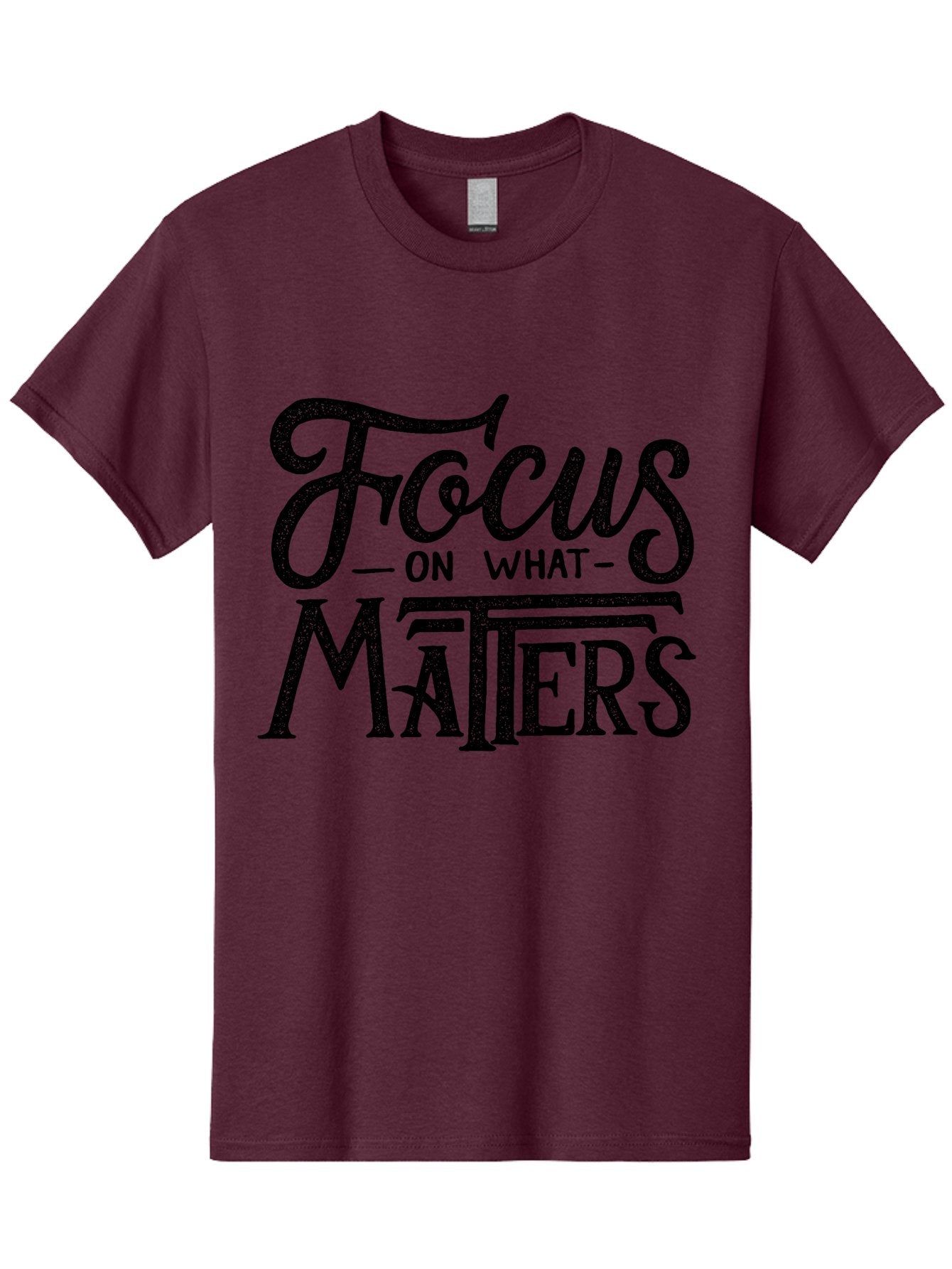 Focus-On-What-Matters-1 Men'S Graphic Tee, 100% Cotton, Comfortable Casual Summer Wear, Machine Washable, Motivational Quote, Inspirational Phrase, Focus On What Matters, Positive Affirmation, Typography, Productivity Tip, Aab249 9