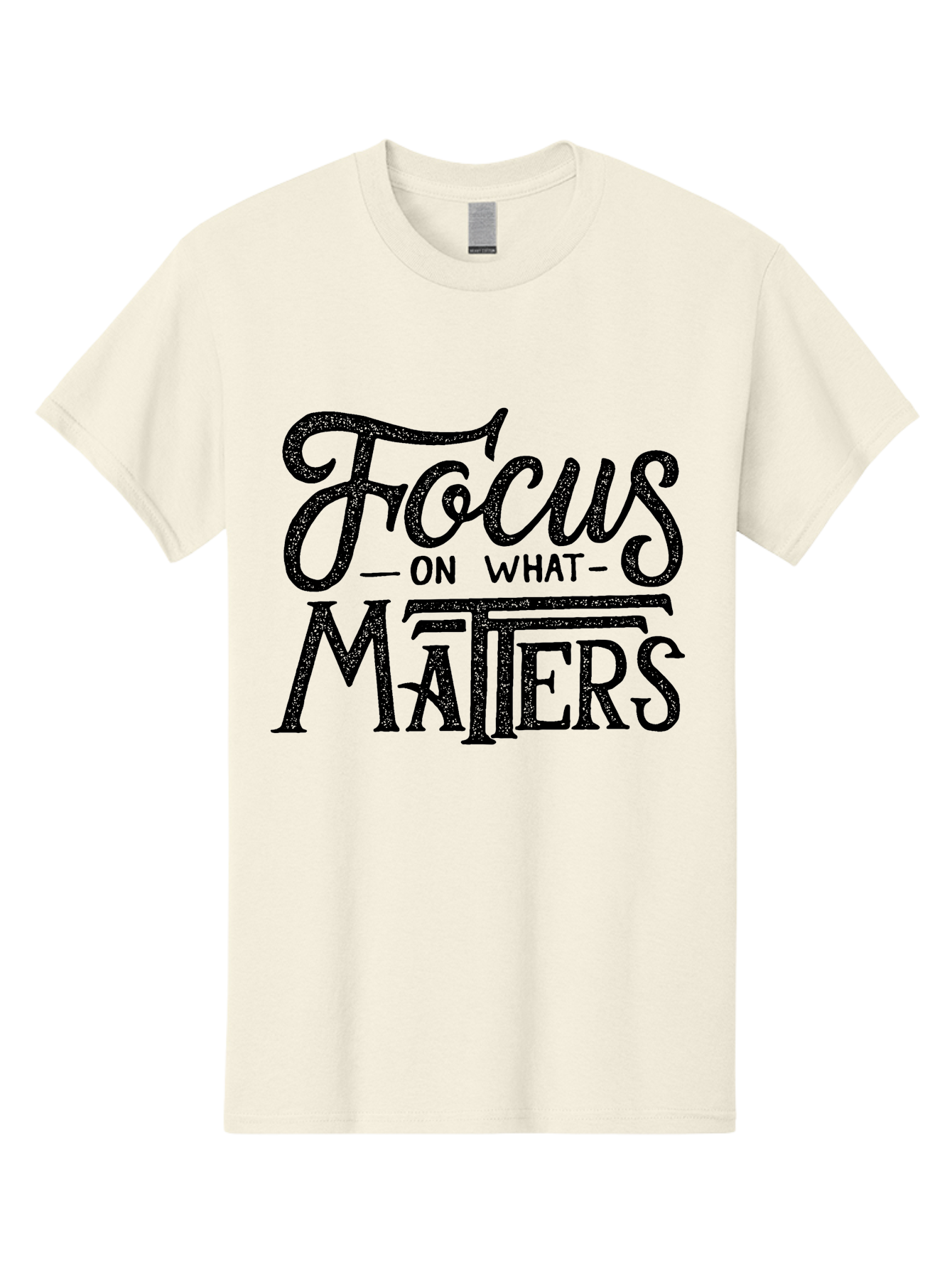 Focus-On-What-Matters-1 Men'S Graphic Tee, 100% Cotton, Comfortable Casual Summer Wear, Machine Washable, Motivational Quote, Inspirational Phrase, Focus On What Matters, Positive Affirmation, Typography, Productivity Tip, Aab249 17