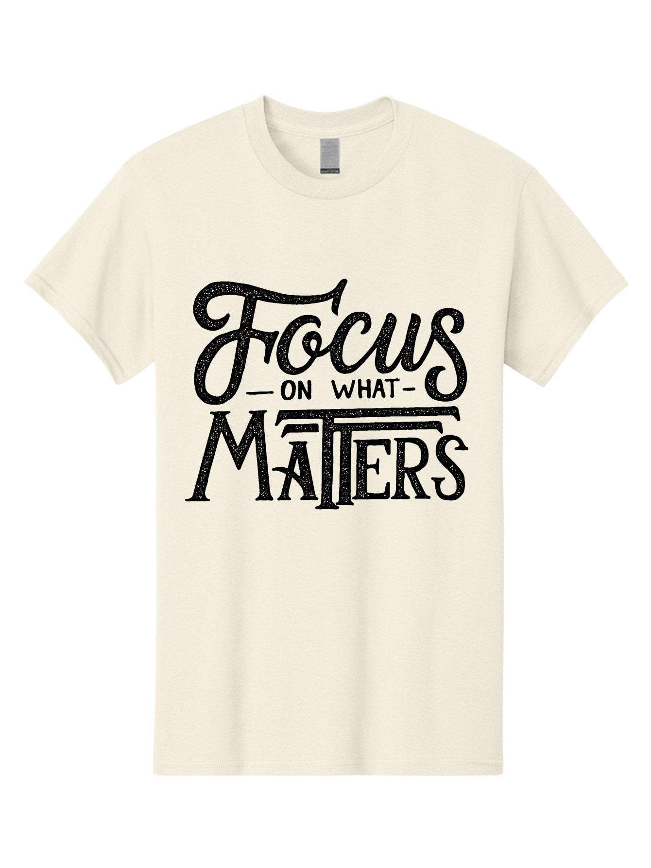 Focus-On-What-Matters-1 Men'S Graphic Tee, 100% Cotton, Comfortable Casual Summer Wear, Machine Washable, Motivational Quote, Inspirational Phrase, Focus On What Matters, Positive Affirmation, Typography, Productivity Tip, Aab249 4