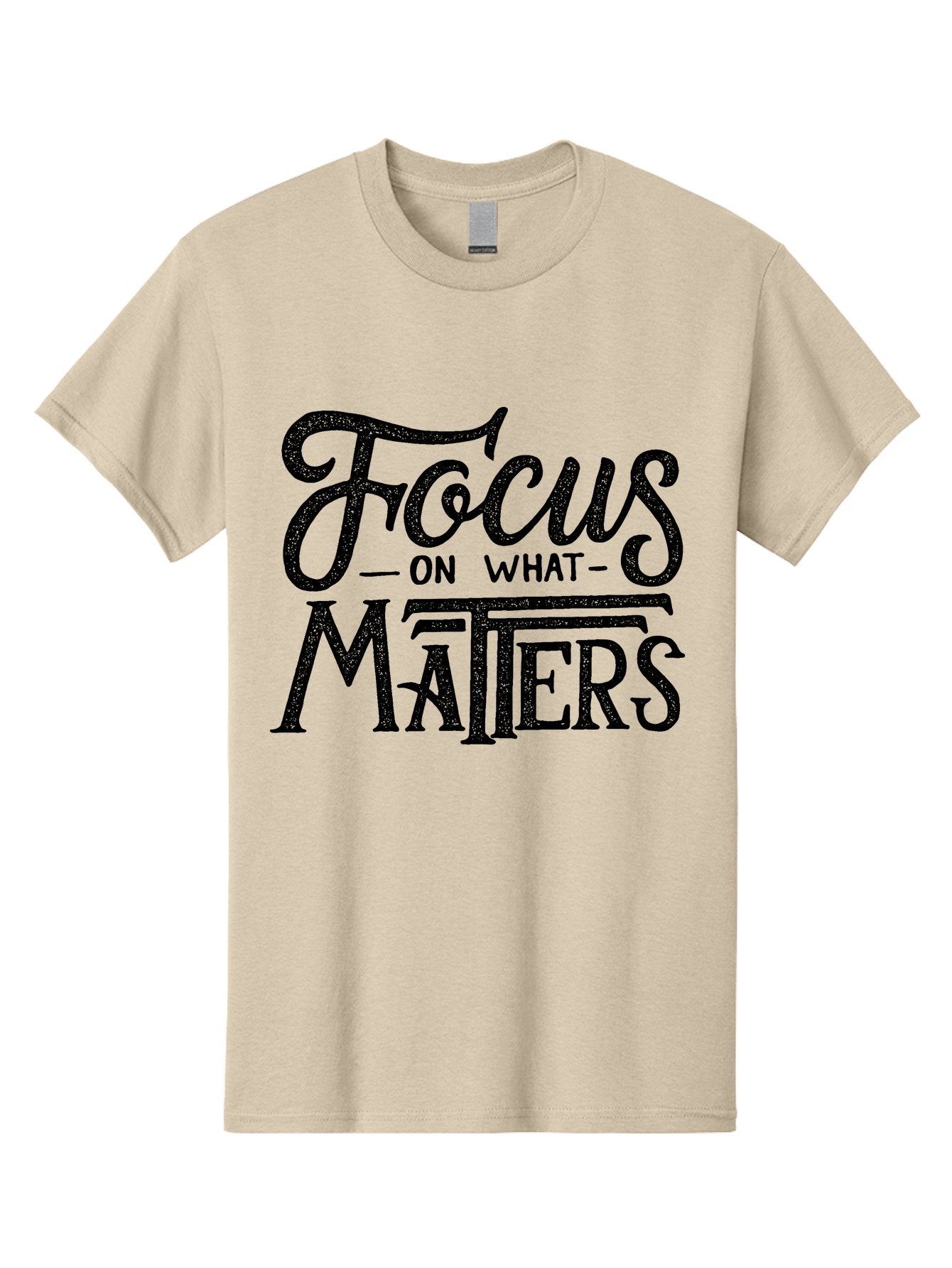 Focus-On-What-Matters-1 Men'S Graphic Tee, 100% Cotton, Comfortable Casual Summer Wear, Machine Washable, Motivational Quote, Inspirational Phrase, Focus On What Matters, Positive Affirmation, Typography, Productivity Tip, Aab249 5
