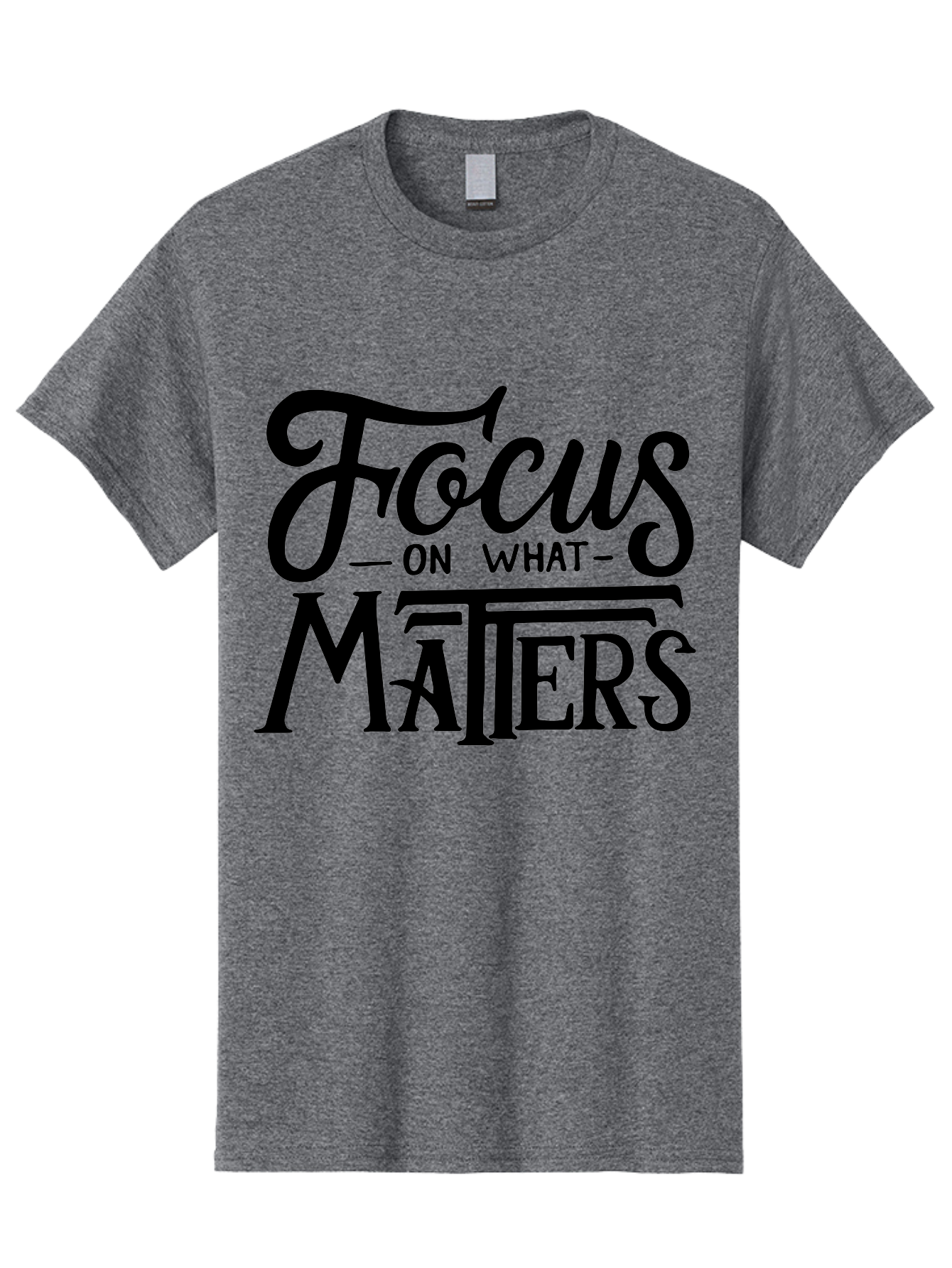 Focus-On-What-Matters Men'S Graphic Tee, 100% Cotton, Comfortable Casual Summer Wear, Machine Washable, Motivational Quote, Inspirational Phrase, Focus On Goals, Productivity Tips, Positive Affirmation, Self Improvement, Success Mindset, Aab250 9
