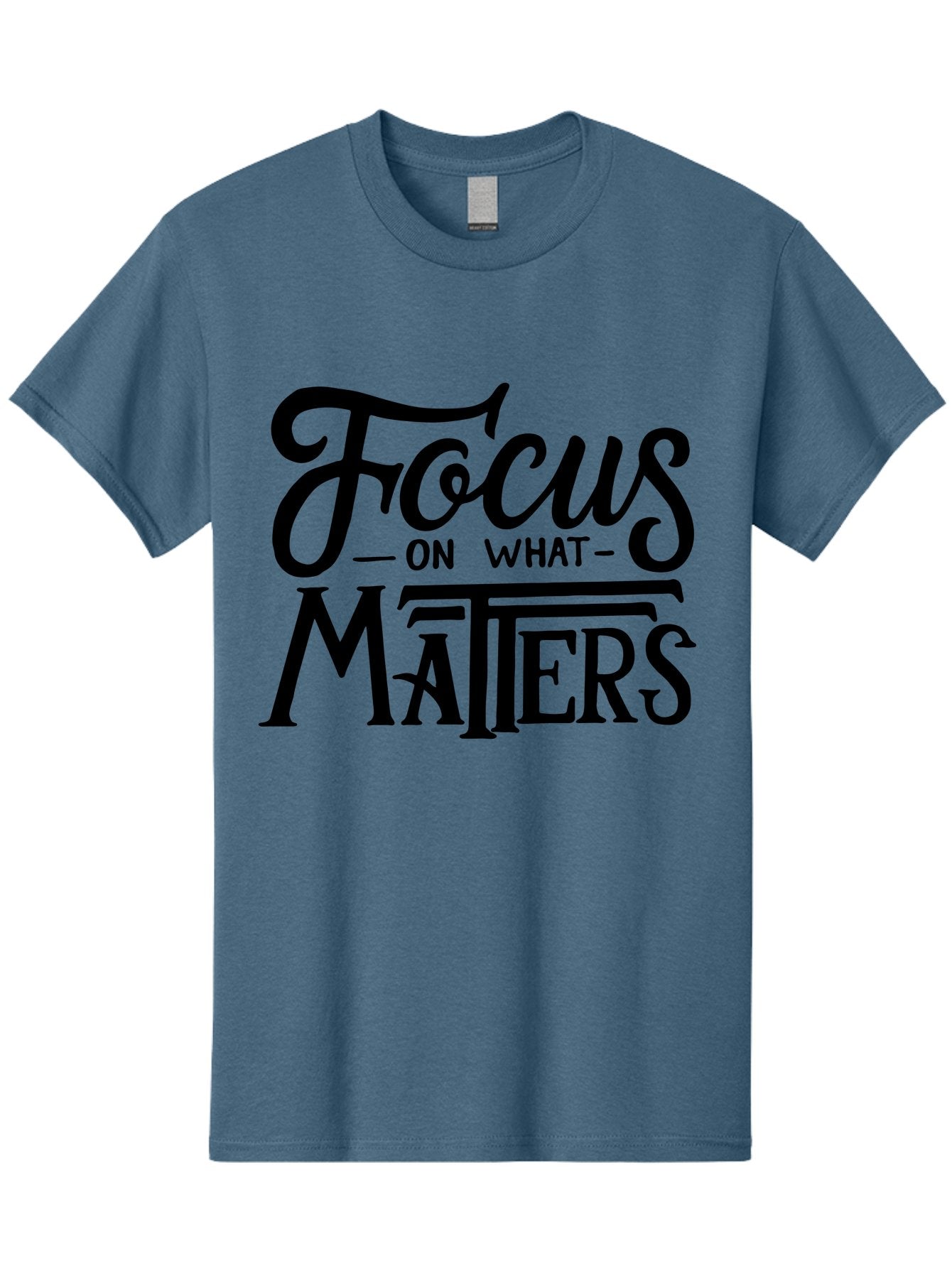 Focus-On-What-Matters Men'S Graphic Tee, 100% Cotton, Comfortable Casual Summer Wear, Machine Washable, Motivational Quote, Inspirational Phrase, Focus On Goals, Productivity Tips, Positive Affirmation, Self Improvement, Success Mindset, Aab250 6