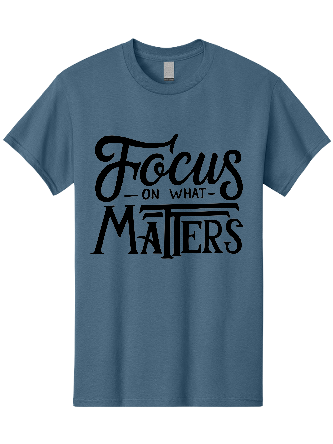 Focus-On-What-Matters Men'S Graphic Tee, 100% Cotton, Comfortable Casual Summer Wear, Machine Washable, Motivational Quote, Inspirational Phrase, Focus On Goals, Productivity Tips, Positive Affirmation, Self Improvement, Success Mindset, Aab250 11