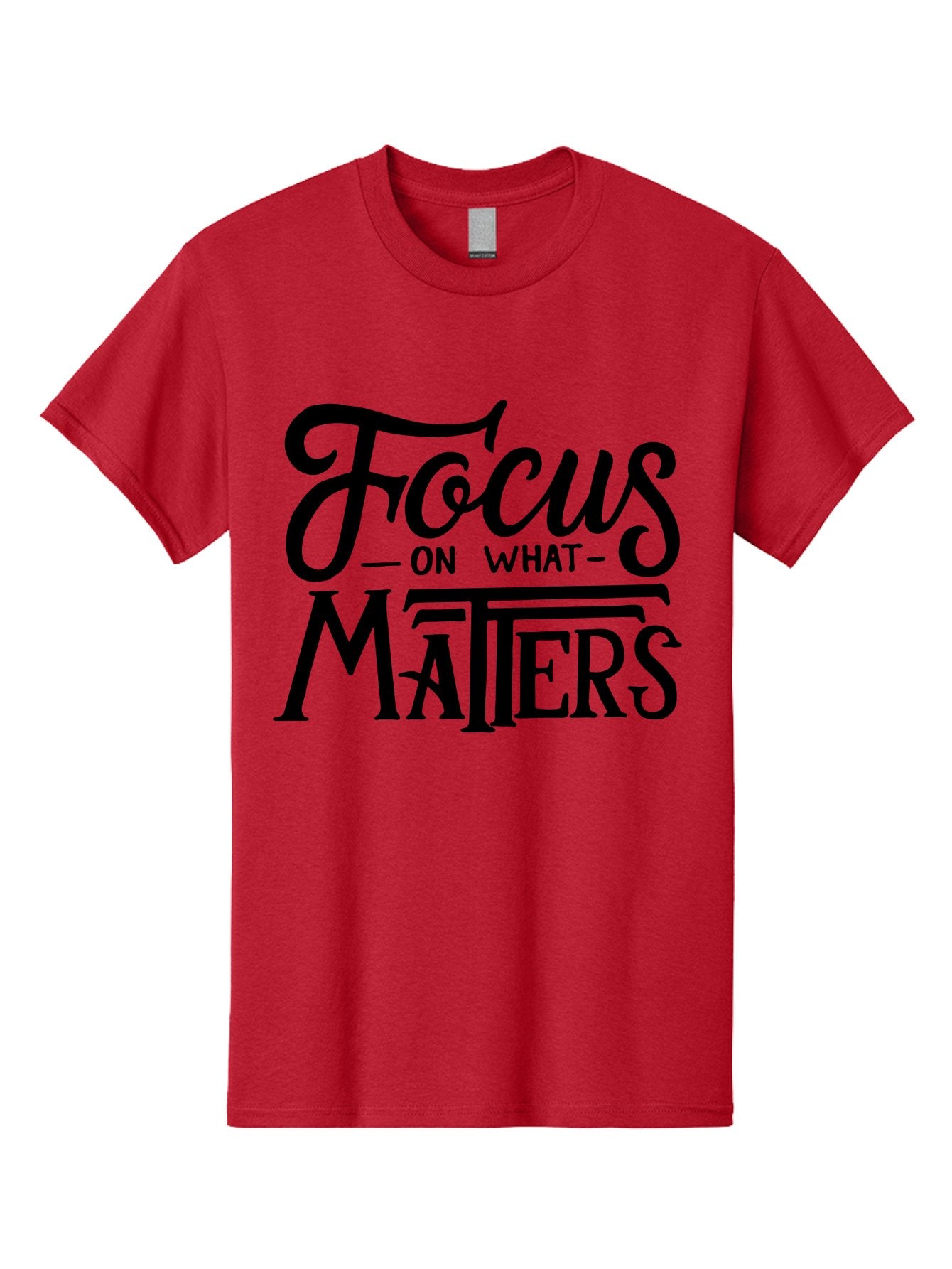 Focus-On-What-Matters Men'S Graphic Tee, 100% Cotton, Comfortable Casual Summer Wear, Machine Washable, Motivational Quote, Inspirational Phrase, Focus On Goals, Productivity Tips, Positive Affirmation, Self Improvement, Success Mindset, Aab250 13