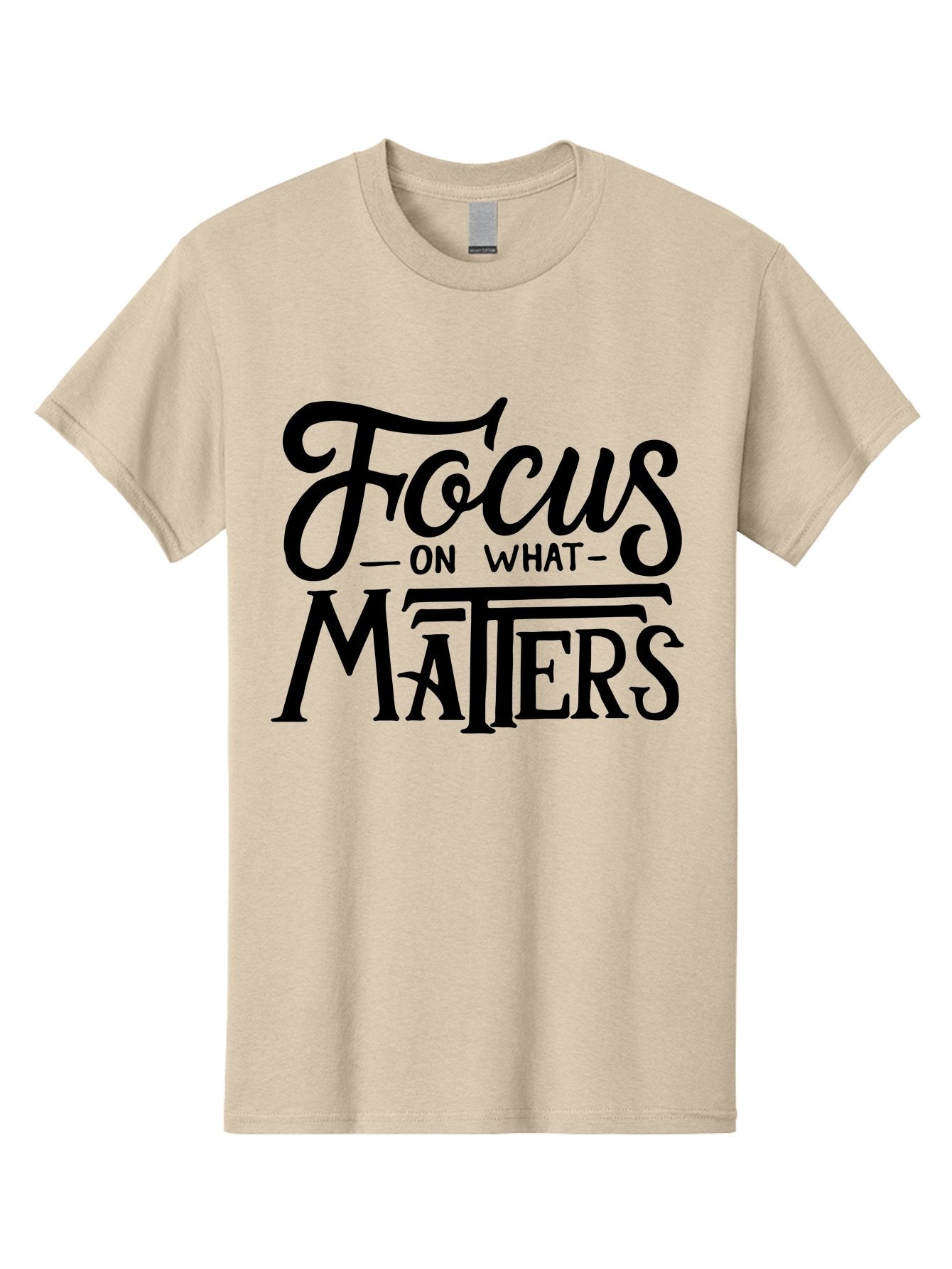 Focus-On-What-Matters Men'S Graphic Tee, 100% Cotton, Comfortable Casual Summer Wear, Machine Washable, Motivational Quote, Inspirational Phrase, Focus On Goals, Productivity Tips, Positive Affirmation, Self Improvement, Success Mindset, Aab250