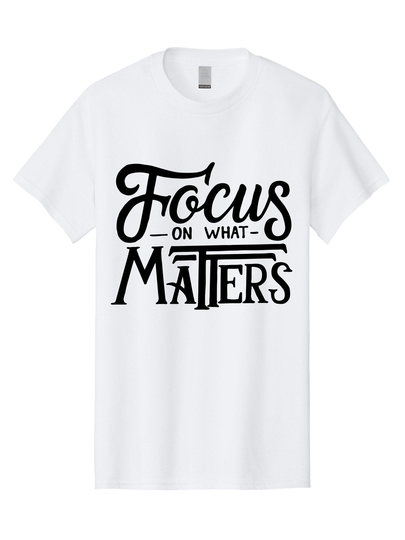 Focus-On-What-Matters Men'S Graphic Tee, 100% Cotton, Comfortable Casual Summer Wear, Machine Washable, Motivational Quote, Inspirational Phrase, Focus On Goals, Productivity Tips, Positive Affirmation, Self Improvement, Success Mindset, Aab250 3