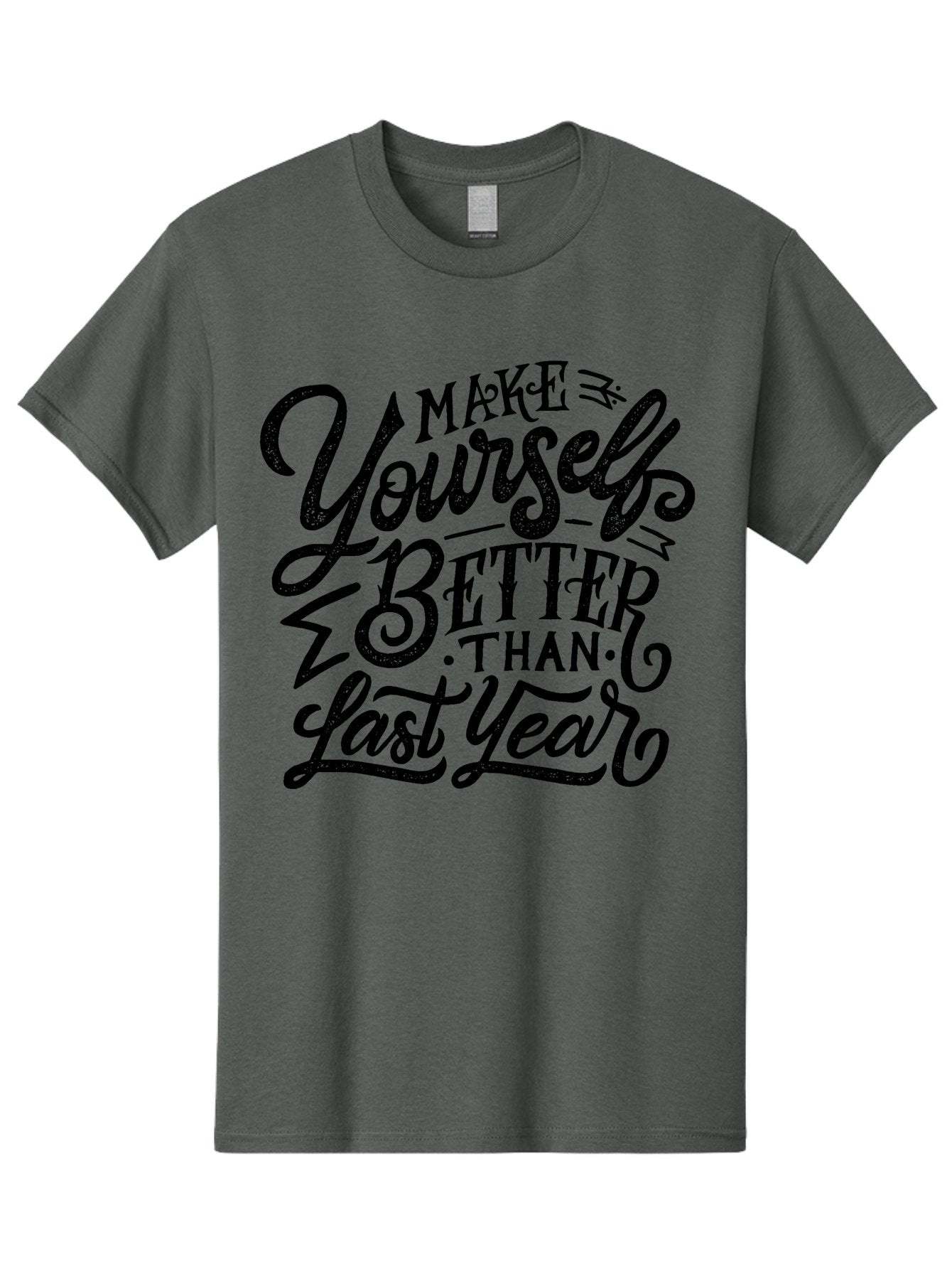 Make-Yourself-Better-1 Men'S Graphic Tee, 100% Cotton, Comfortable Casual Summer Wear, Machine Washable, Motivational Quote, Self-Improvement, Inspirational Words, Personal Growth, Positive Affirmation, New Year Resolution Aab251 7