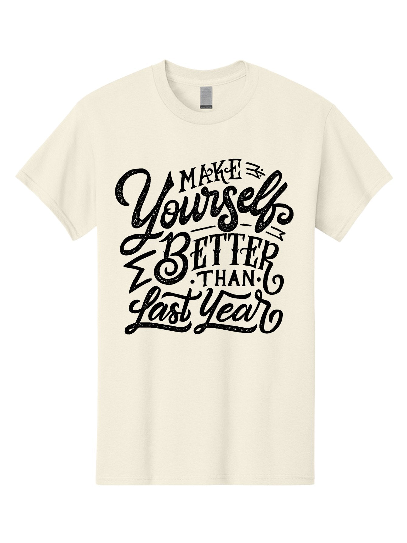 Make-Yourself-Better-1 Men'S Graphic Tee, 100% Cotton, Comfortable Casual Summer Wear, Machine Washable, Motivational Quote, Self-Improvement, Inspirational Words, Personal Growth, Positive Affirmation, New Year Resolution Aab251 10