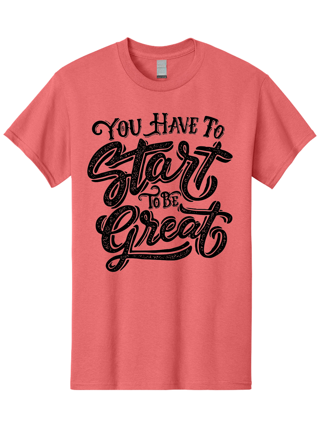 You-Have-To-Start-To-Be-Great Men'S Graphic Tee, 100% Cotton, Comfortable Casual Summer Wear, Machine Washable, Motivational Quote, Inspirational Words, Success Mantra, Achievement Motivation, Positive Affirmation, Great Start, Aab256 5