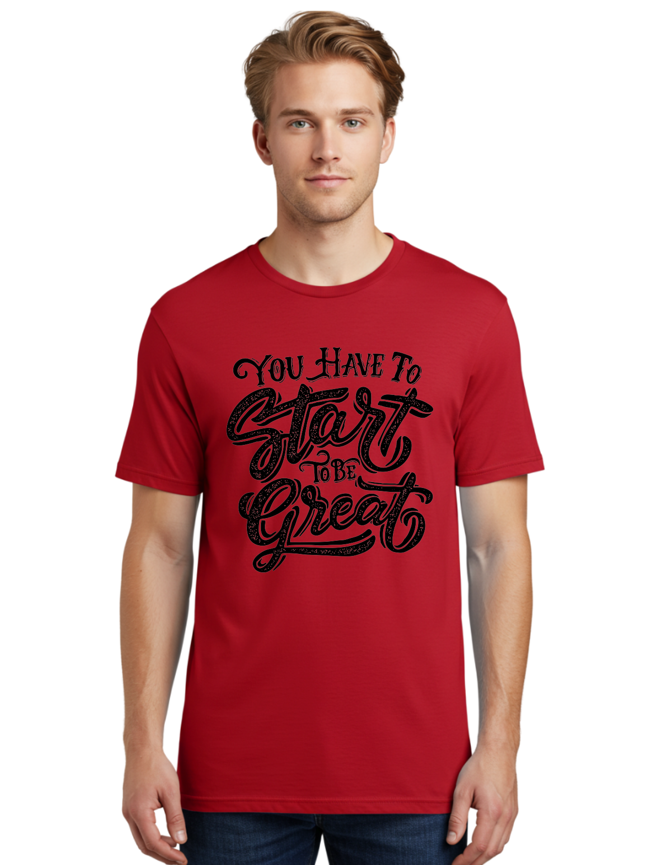 You-Have-To-Start-To-Be-Great Men'S Graphic Tee, 100% Cotton, Comfortable Casual Summer Wear, Machine Washable, Motivational Quote, Inspirational Words, Success Mantra, Achievement Motivation, Positive Affirmation, Great Start, Aab256 30