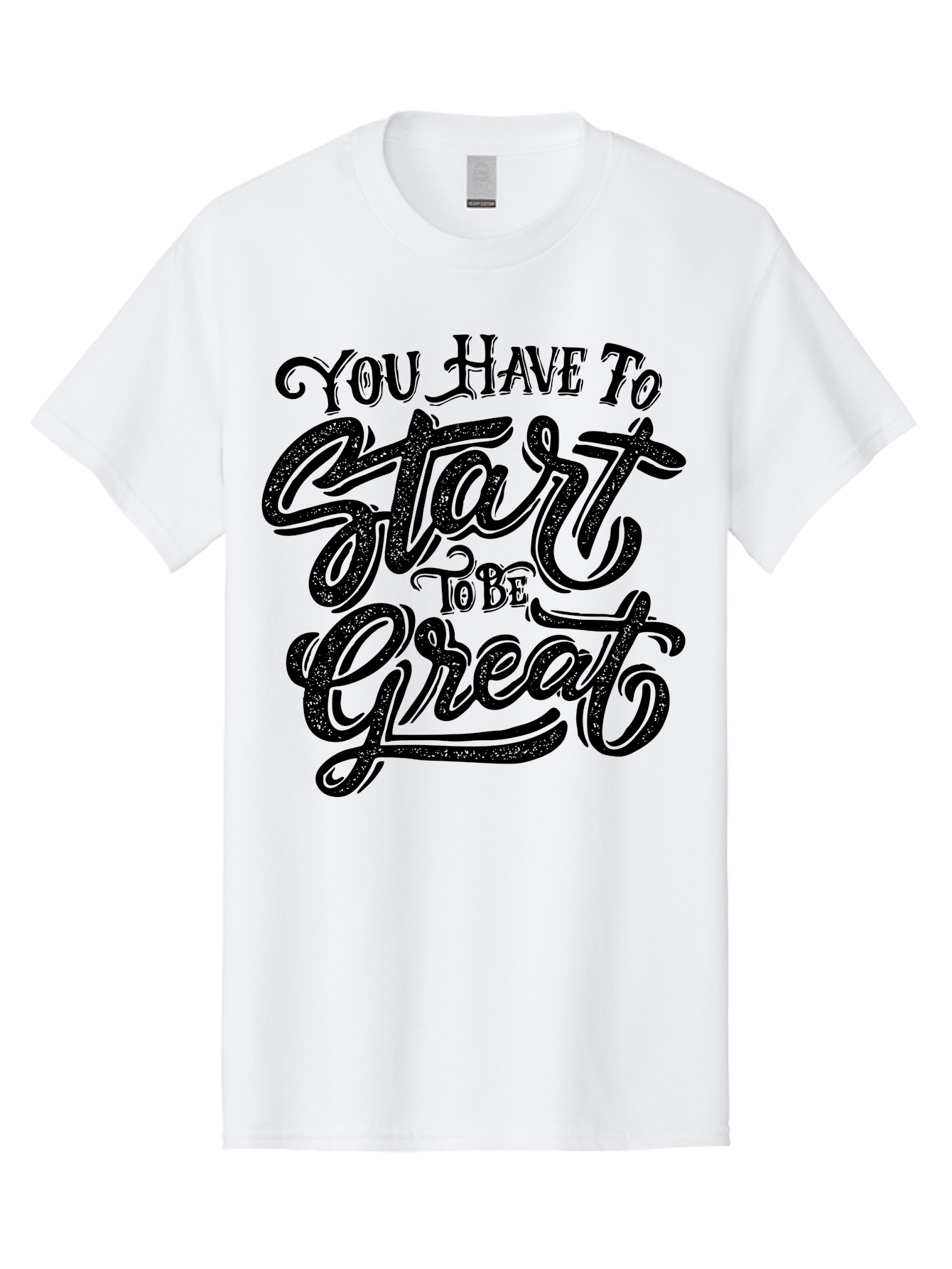 You-Have-To-Start-To-Be-Great Men'S Graphic Tee, 100% Cotton, Comfortable Casual Summer Wear, Machine Washable, Motivational Quote, Inspirational Words, Success Mantra, Achievement Motivation, Positive Affirmation, Great Start, Aab256 25