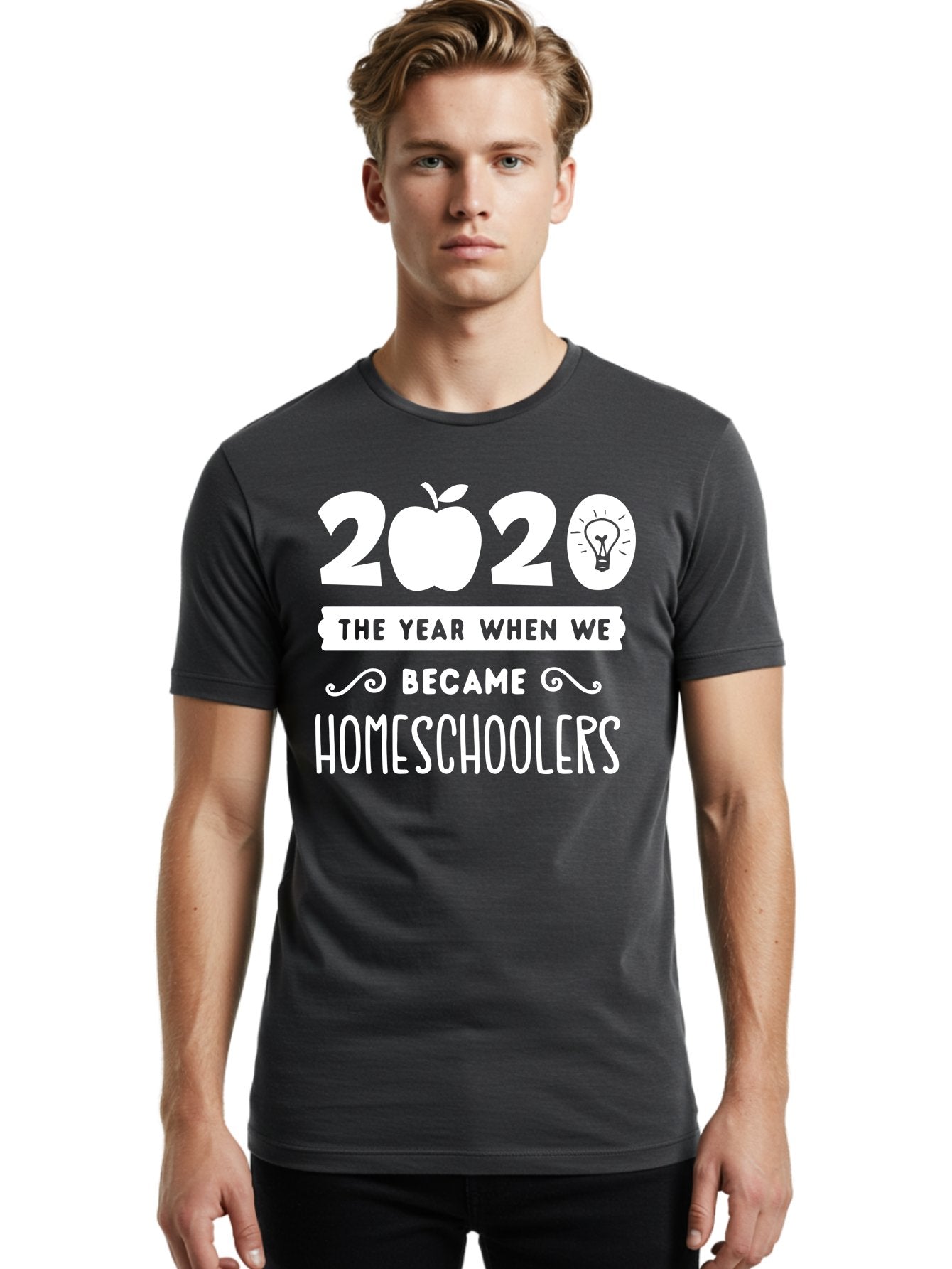 2020-The-Year-When-We-Became-Homeschoolers-1 Men'S Graphic Tee, 100% Cotton, Comfortable Casual Summer Wear, Machine Washable, Homeschooling, Online Learning, Covid-19, 2020, Education, Homeschoolers, Alternative Schooling, Home Education, Aab309 24
