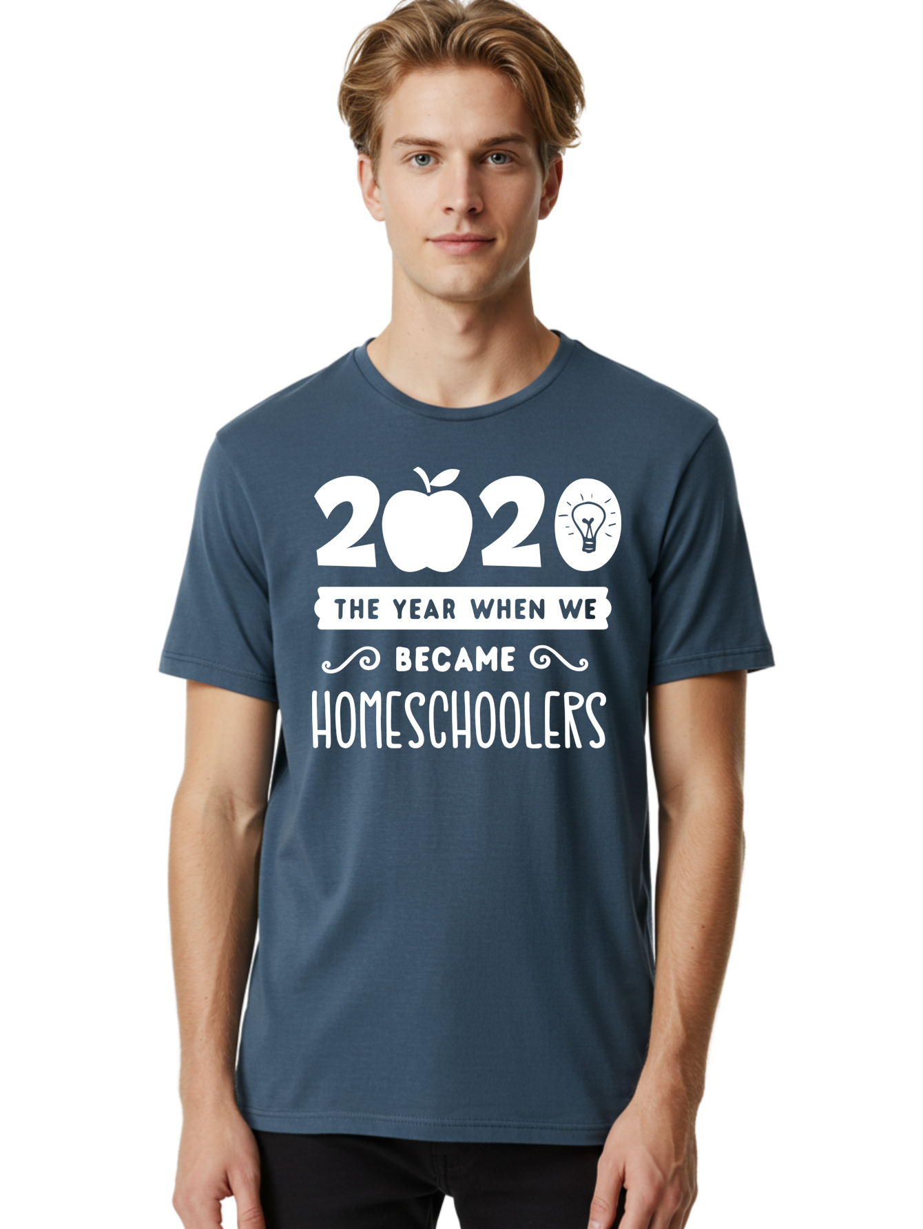 2020-The-Year-When-We-Became-Homeschoolers-1 Men'S Graphic Tee, 100% Cotton, Comfortable Casual Summer Wear, Machine Washable, Homeschooling, Online Learning, Covid-19, 2020, Education, Homeschoolers, Alternative Schooling, Home Education, Aab309