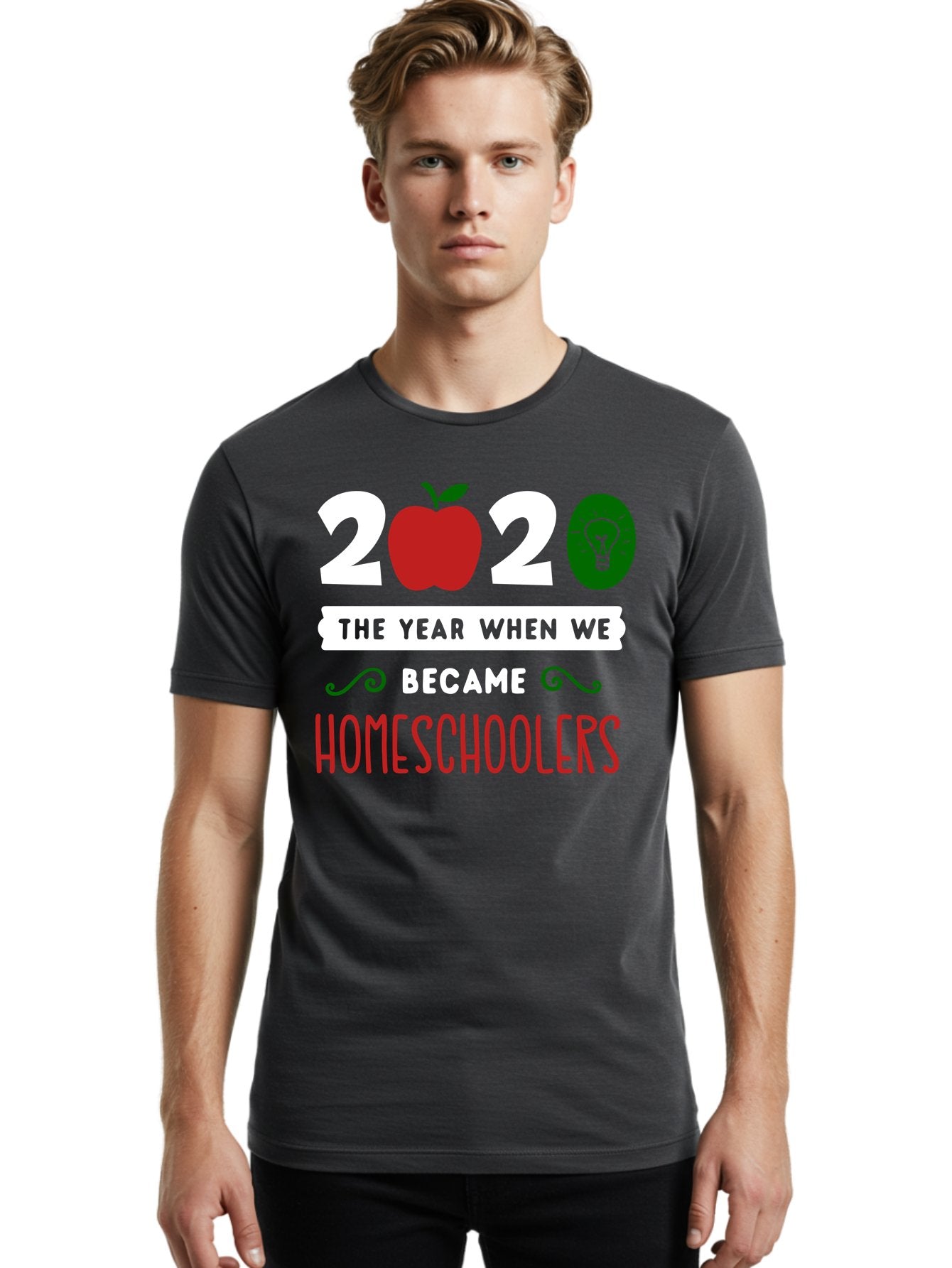 2020-The-Year-When-We-Became-Homeschoolers-2 Men'S Graphic Tee, 100% Cotton, Comfortable Casual Summer Wear, Machine Washable, Homeschooling, 2020, Year Of Change, Education, Learning At Home, Homeschoolers, New Normal, Covid-19 Impact, Aab310 16