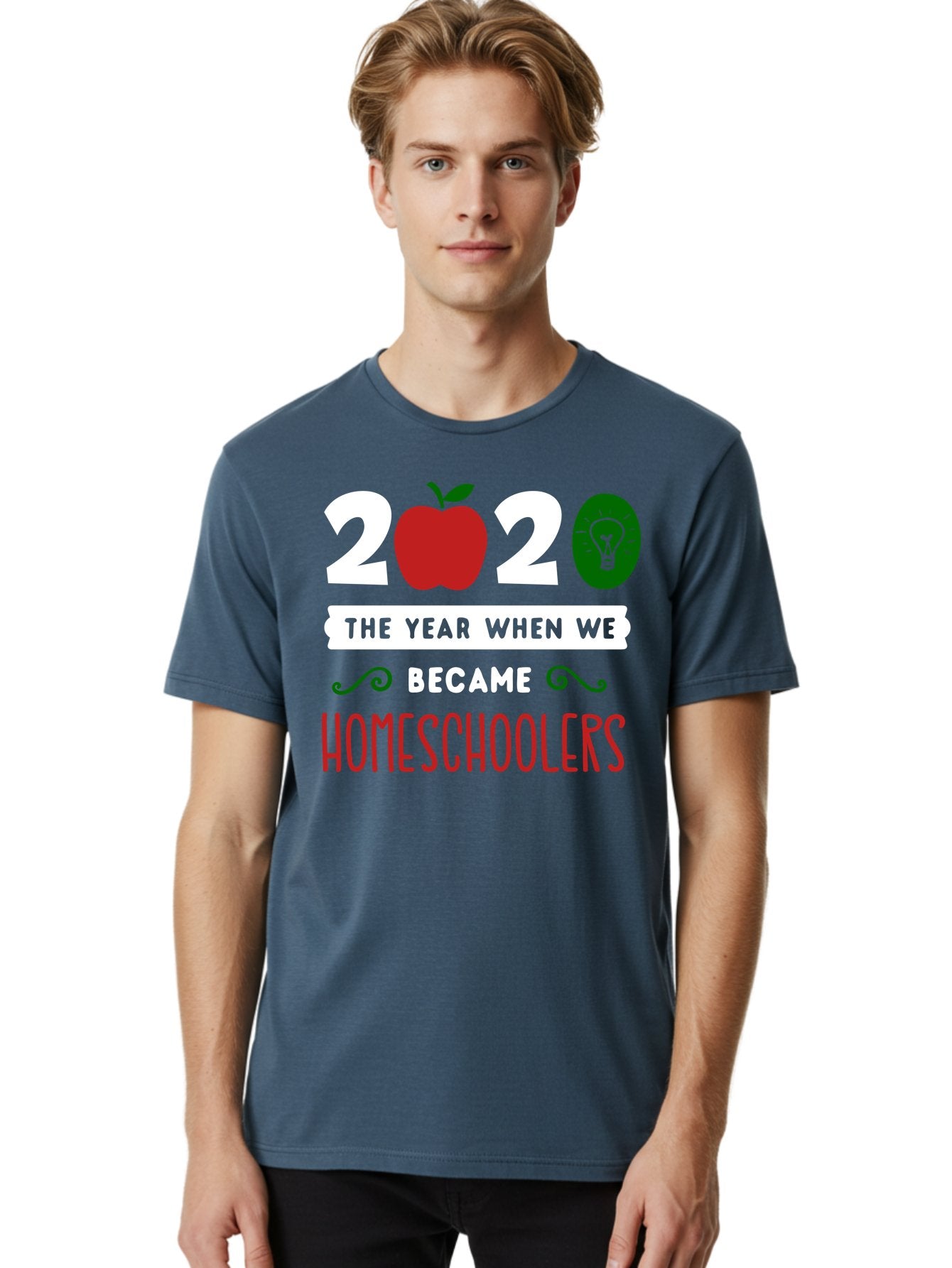 2020-The-Year-When-We-Became-Homeschoolers-2 Men'S Graphic Tee, 100% Cotton, Comfortable Casual Summer Wear, Machine Washable, Homeschooling, 2020, Year Of Change, Education, Learning At Home, Homeschoolers, New Normal, Covid-19 Impact, Aab310 24