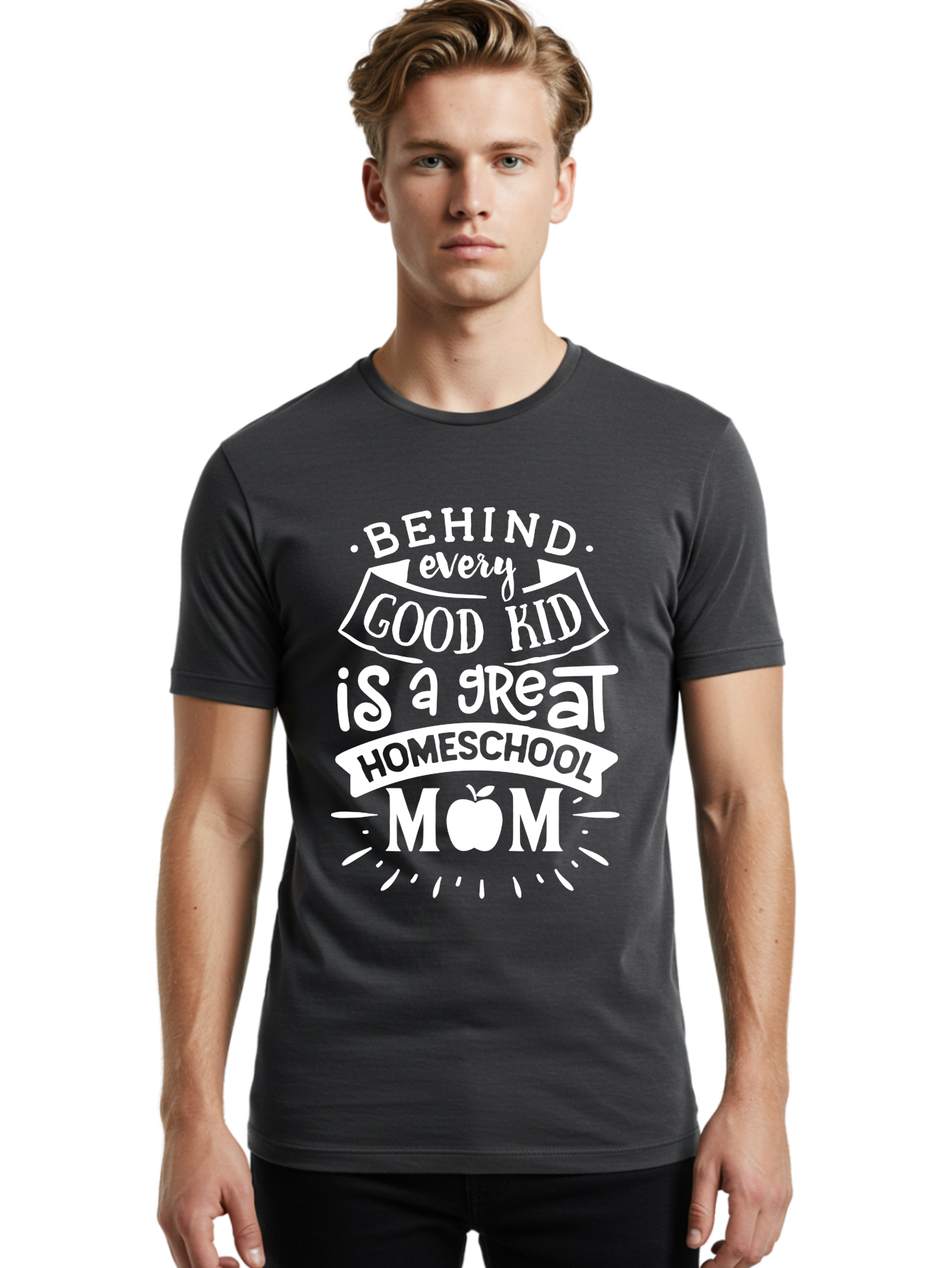 Behind-Every-Good-Kid-1 Men'S Graphic Tee, 100% Cotton, Comfortable Casual Summer Wear, Machine Washable, Homeschool Mom Appreciation, Proud Parent, Education Support, Homeschooling Journey, Dedicated Mother, Behind Every Good Kid Aab313 30